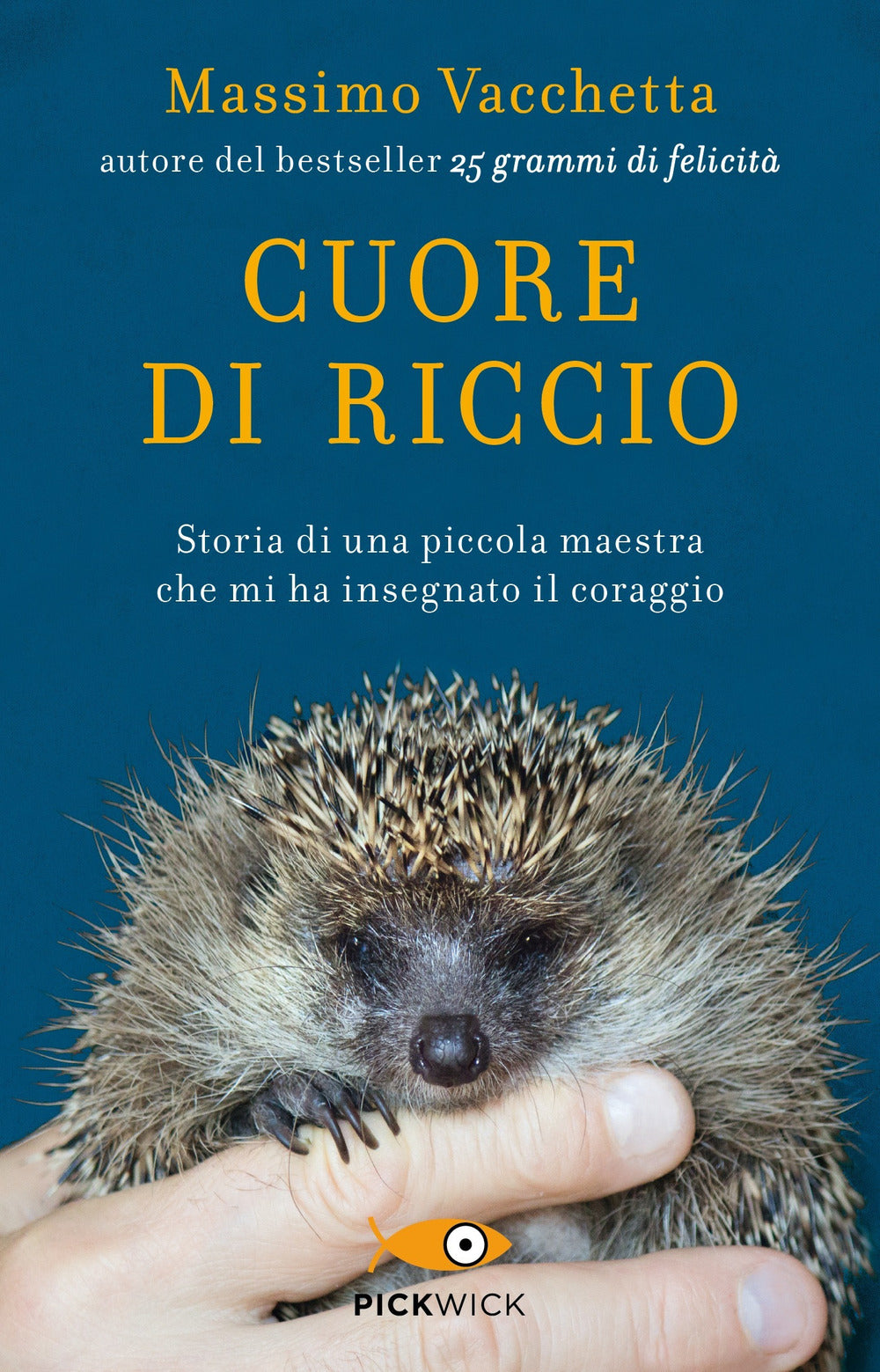 Cuore di riccio. Storia di una piccola maestra che mi ha insegnato il coraggio.
