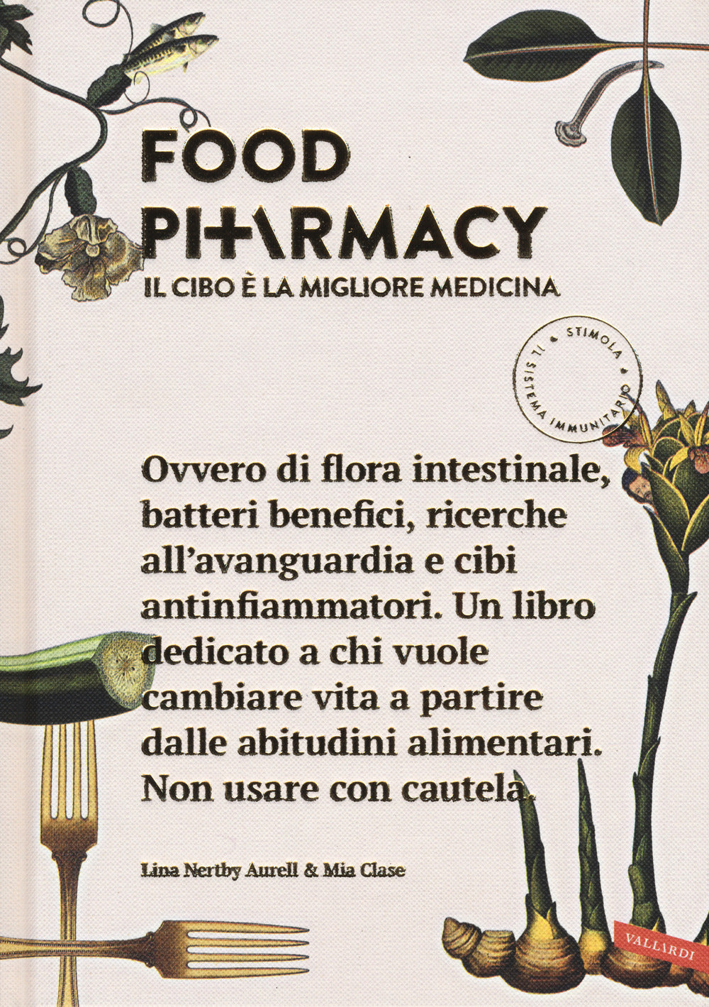 Food pharmacy. Il cibo è la migliore medicina.
