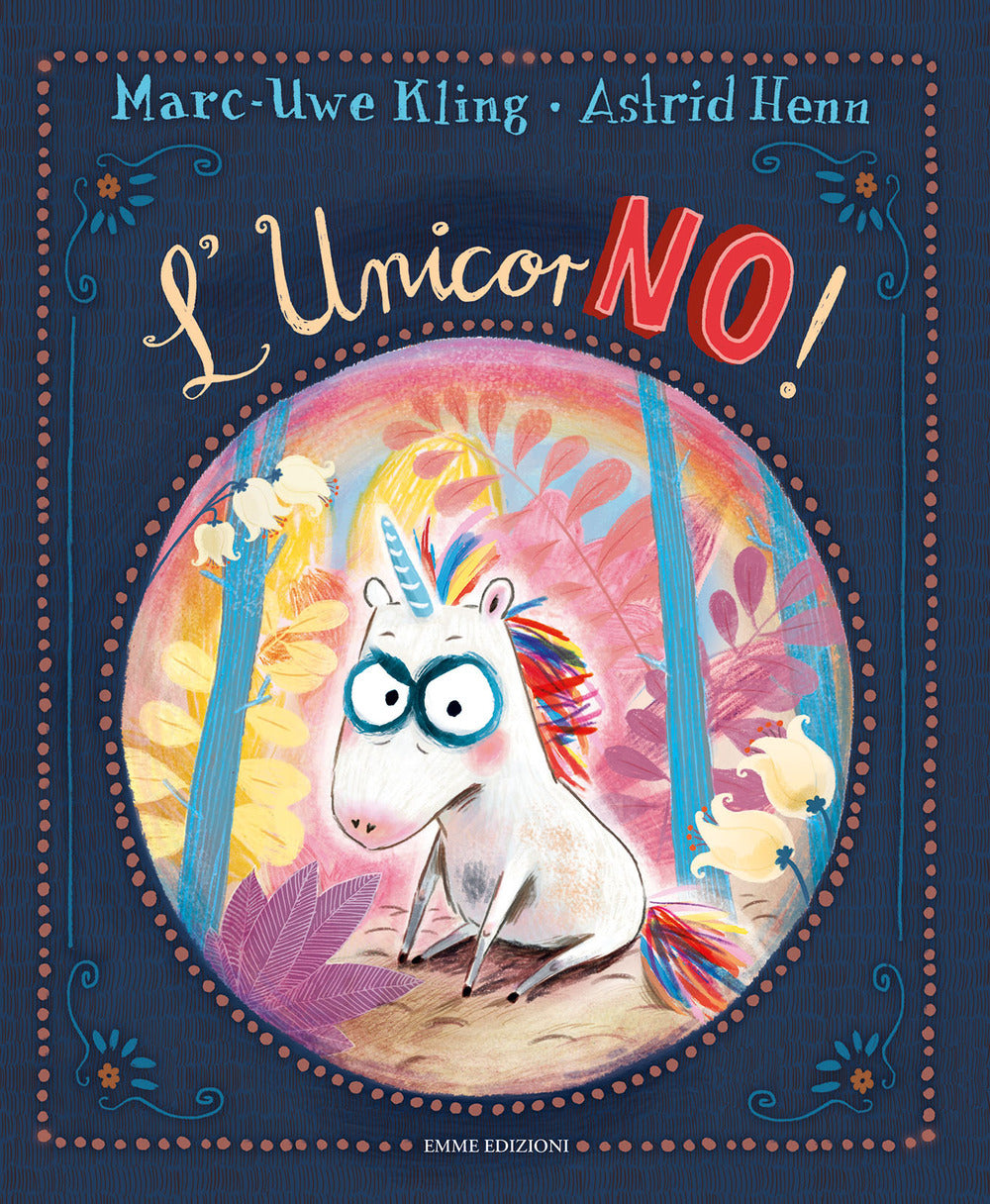 L'unicorNo! Ediz. a colori.