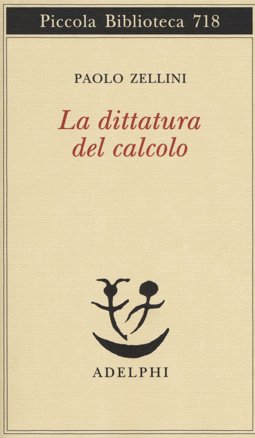 La dittatura del calcolo.