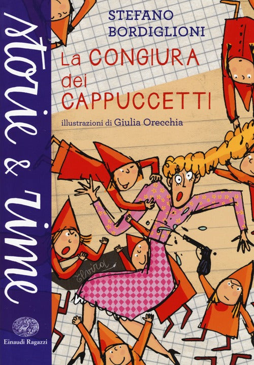 La congiura dei Cappuccetti. Ediz. a colori.
