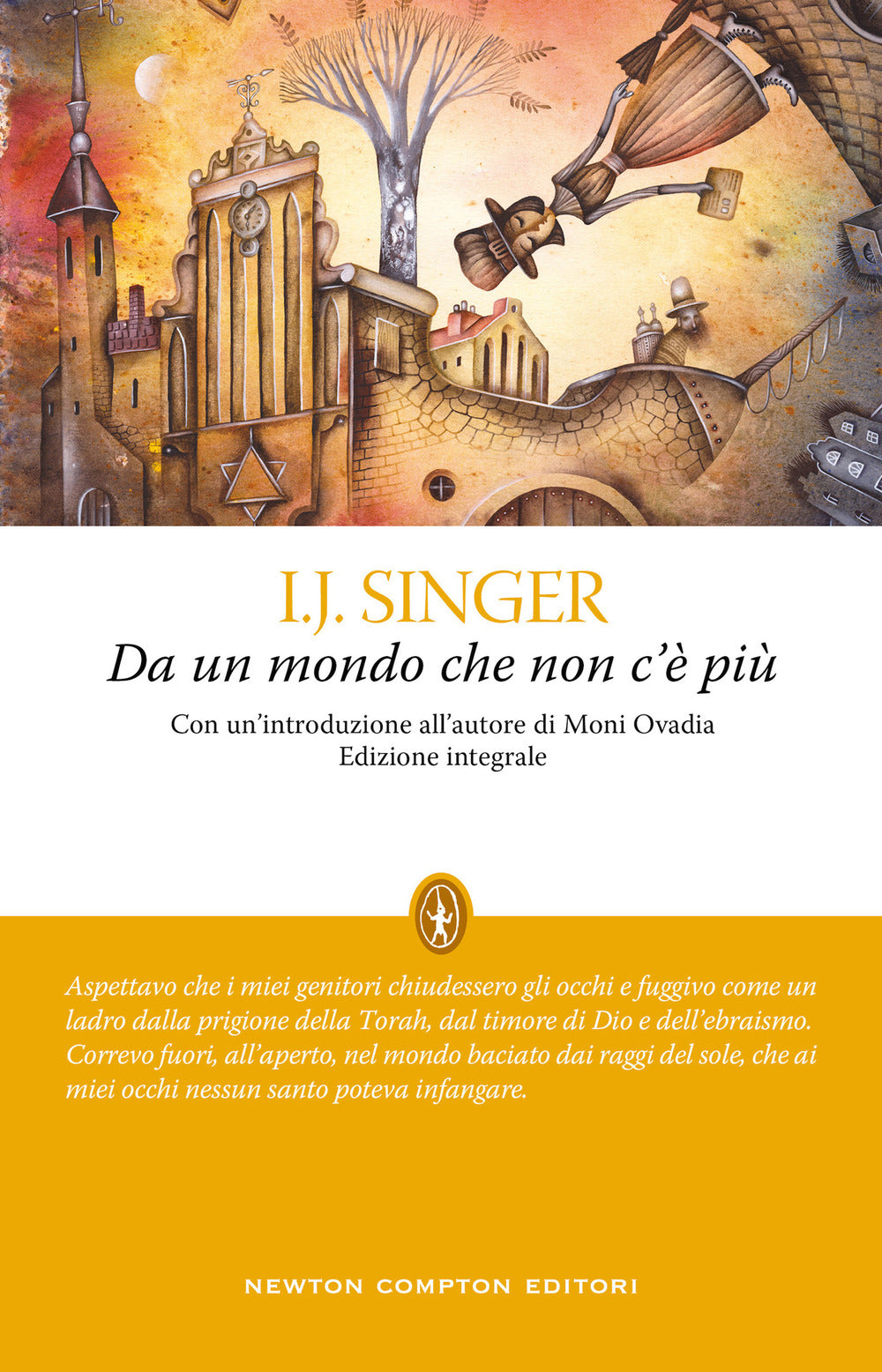 Da un mondo che non c'è più. Ediz. integrale.
