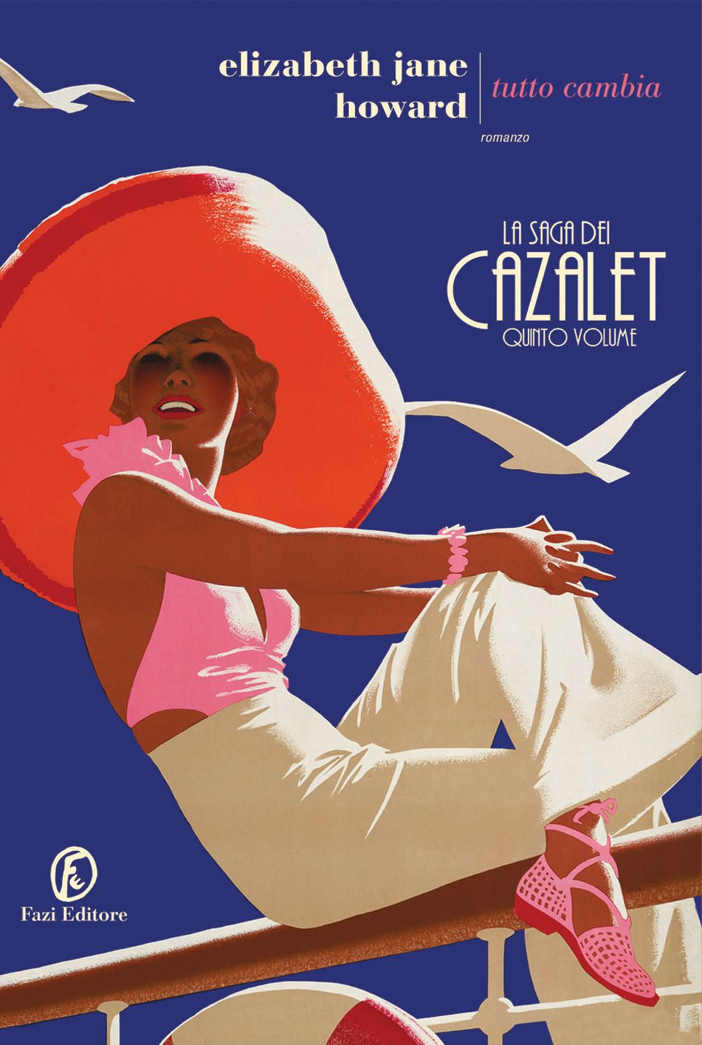 Tutto cambia. La saga dei Cazalet. Vol. 5.