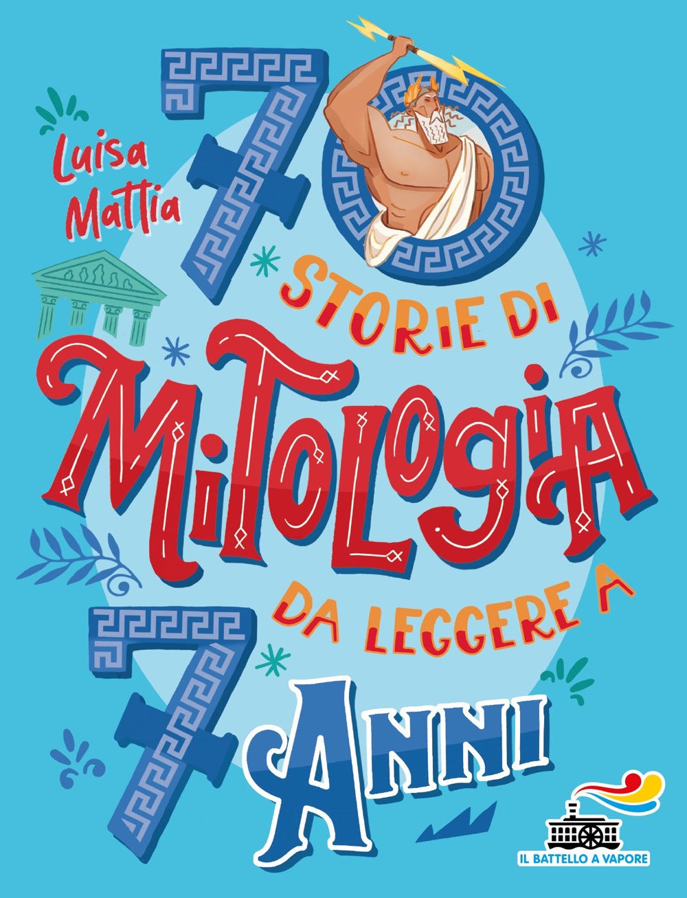 70 storie di mitologia da leggere a 7 anni.