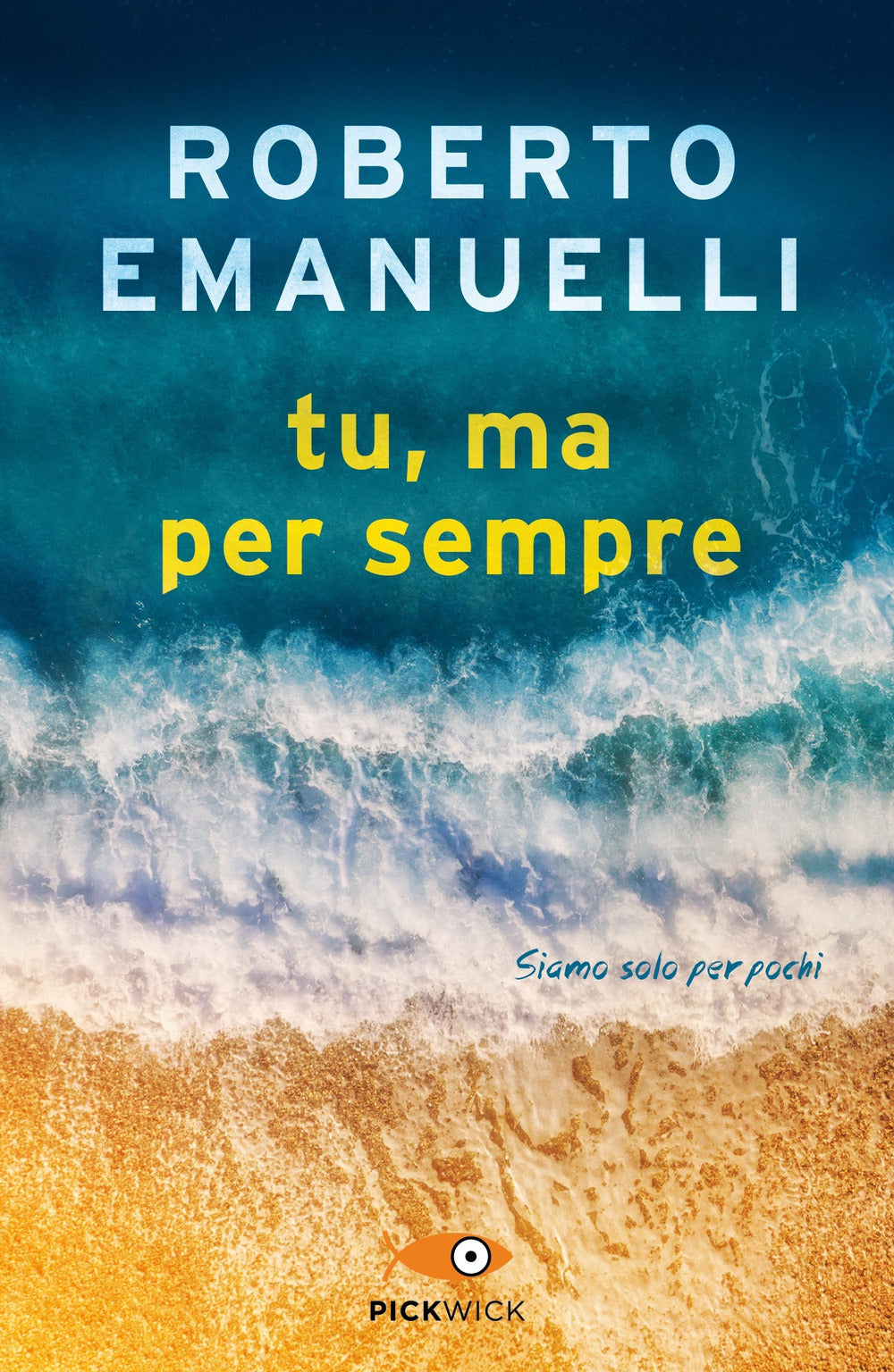 Tu, ma per sempre.