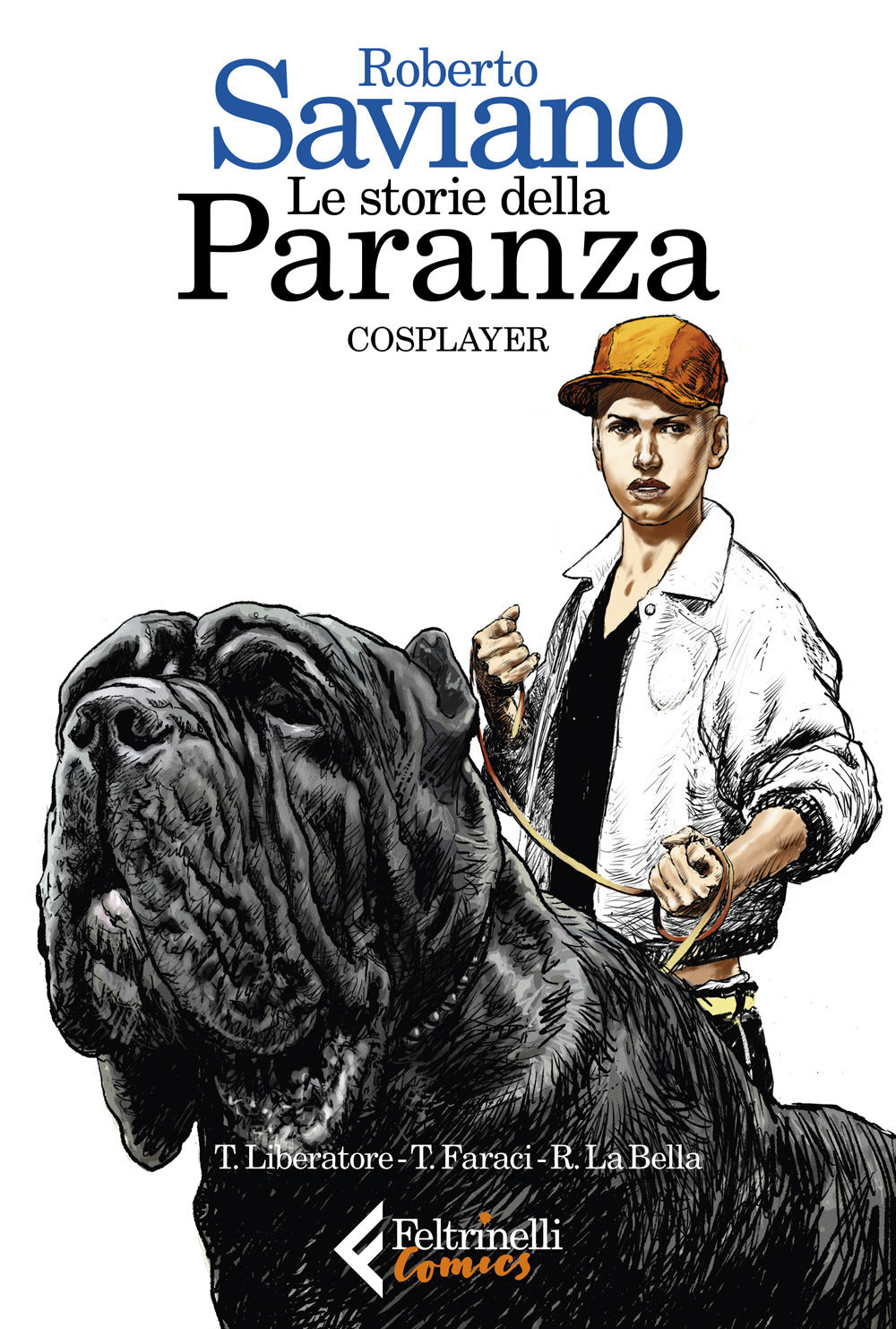 Le storie della paranza. Vol. 2: Cosplayer.