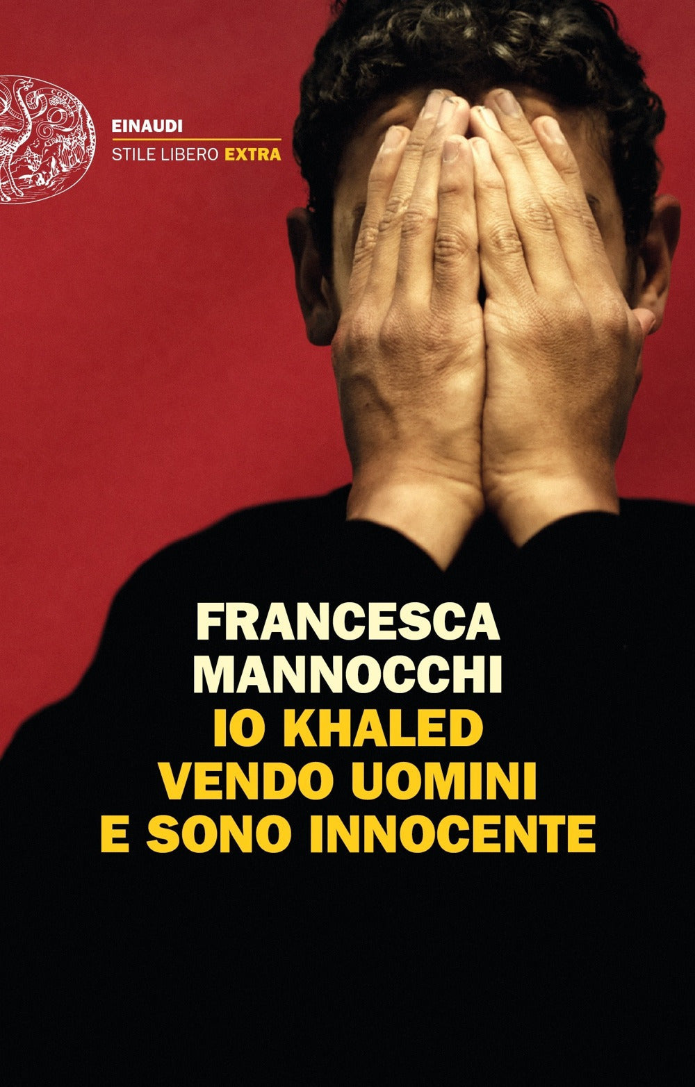 Io Khaled vendo uomini e sono innocente.
