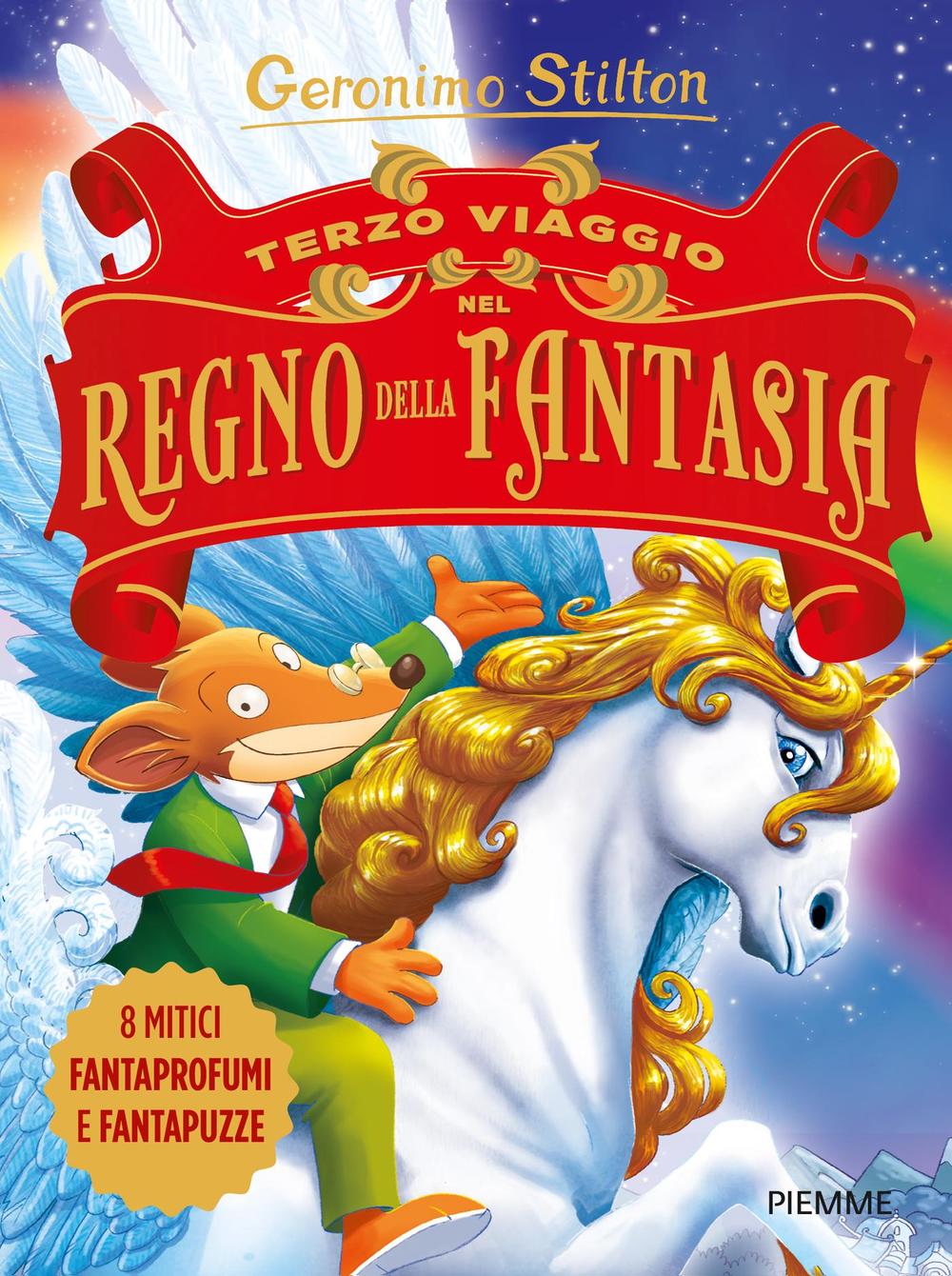 Terzo viaggio nel Regno della Fantasia. Ediz. illustrata.