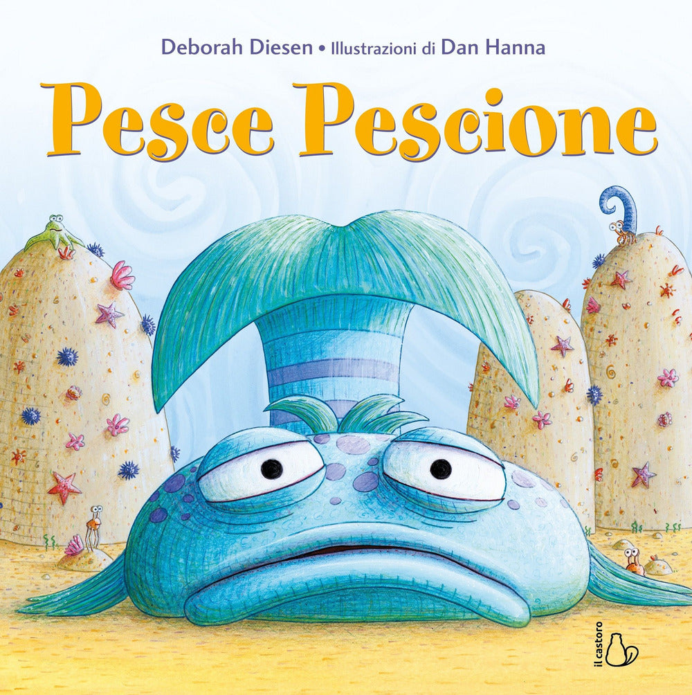 Pesce Pescione. Ediz. a colori.