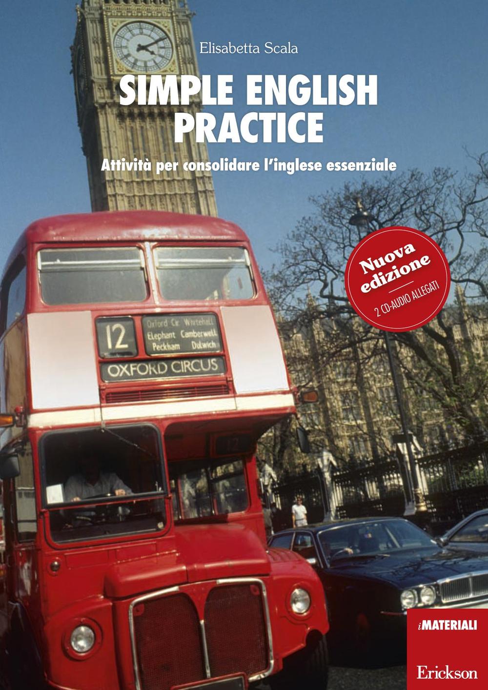 Simple english practice. Attività per consolidare l'inglese essenziale. Con 2 CD Audio.