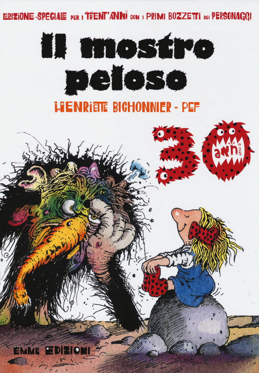 Il mostro peloso. Ediz. speciale.