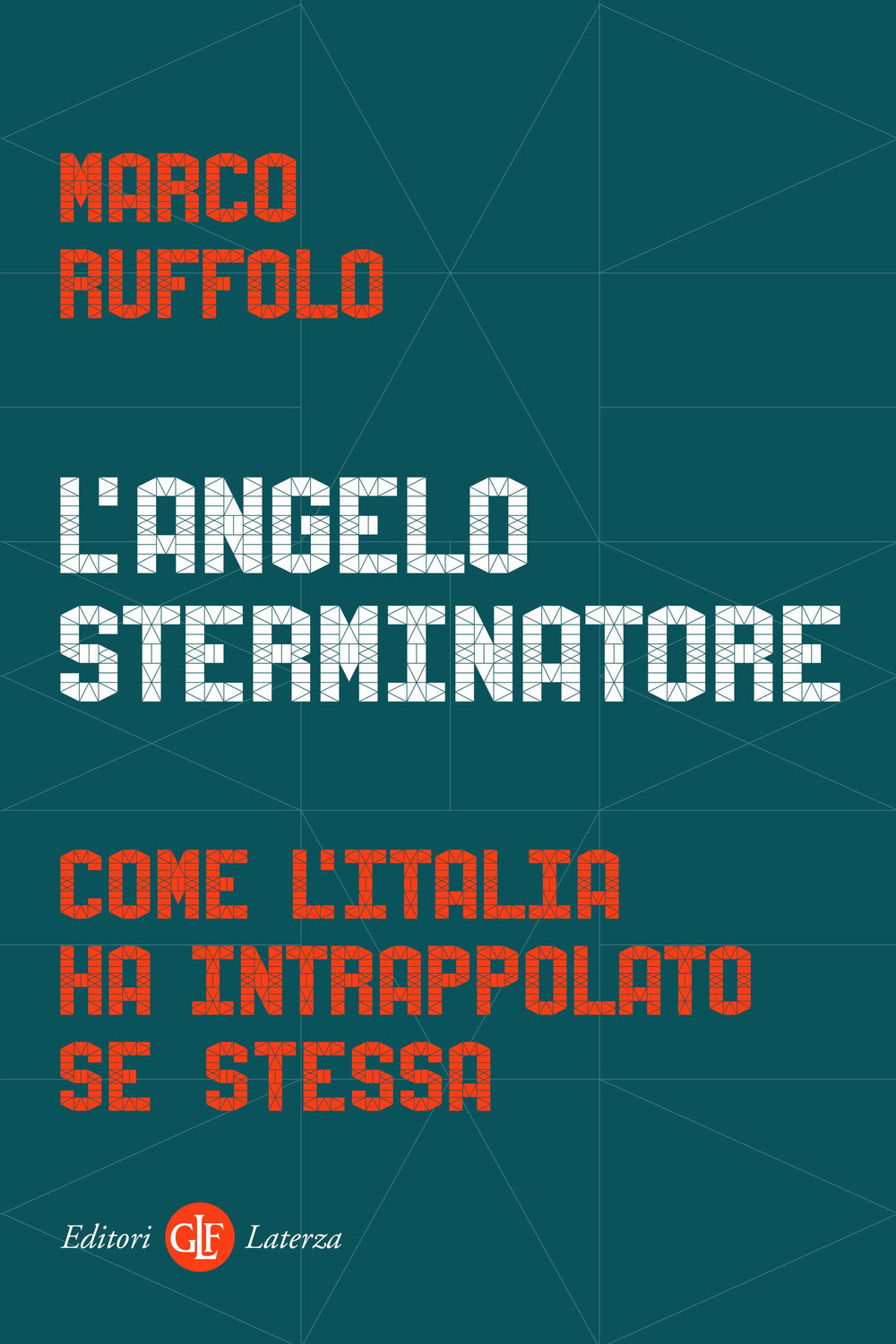 L'angelo sterminatore. Come l'Italia ha intrappolato se stessa.