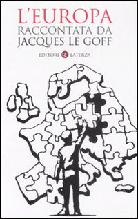 L'Europa raccontata da Jacques Le Goff.