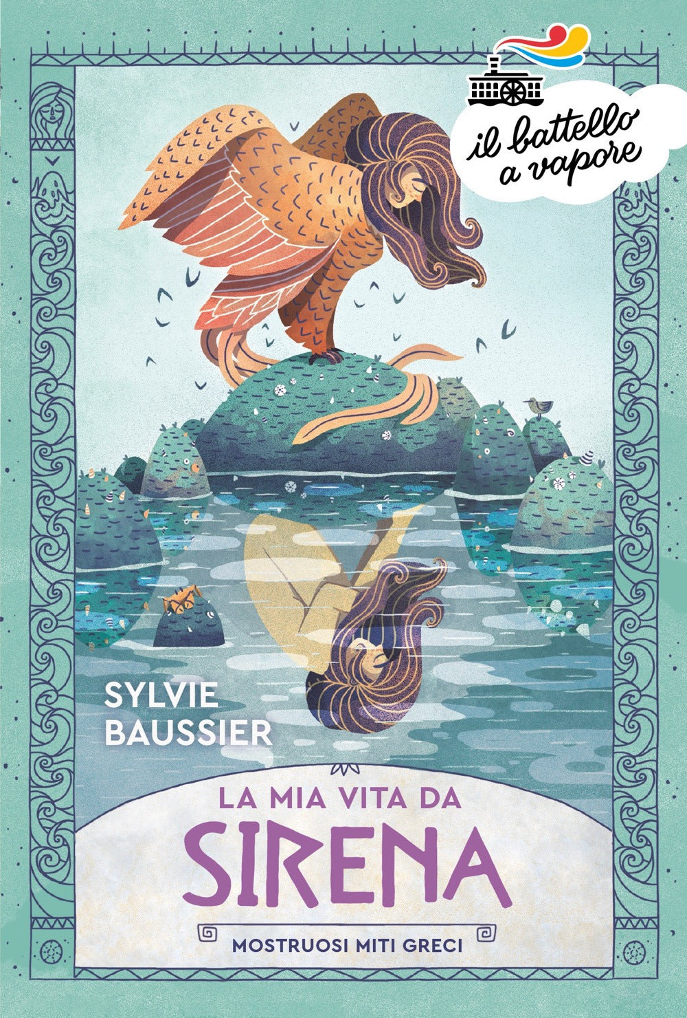 La mia vita da sirena. Mostruosi miti greci.