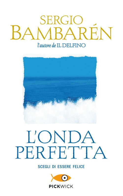 L'onda perfetta.