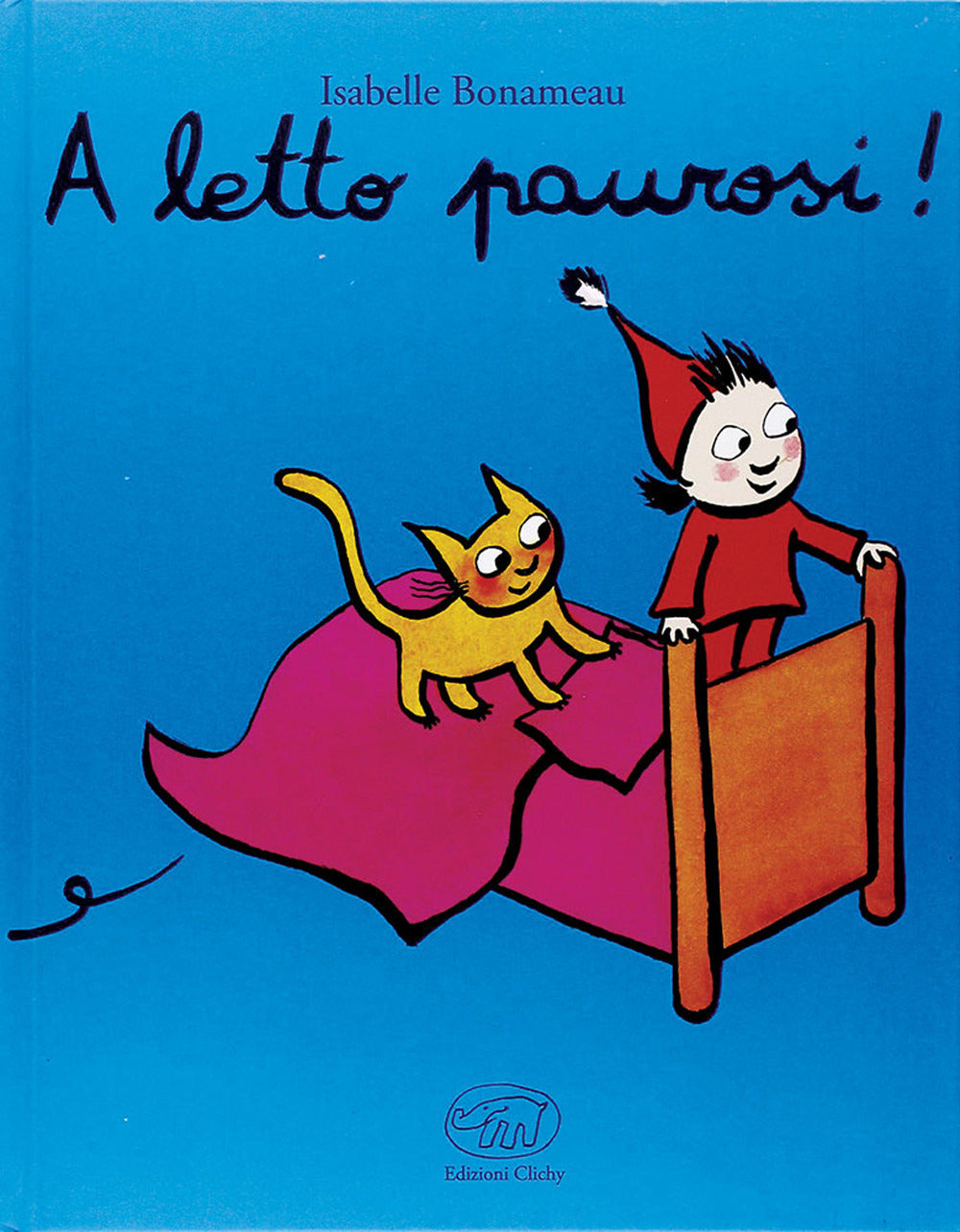 A letto paurosi! Ediz. mini.