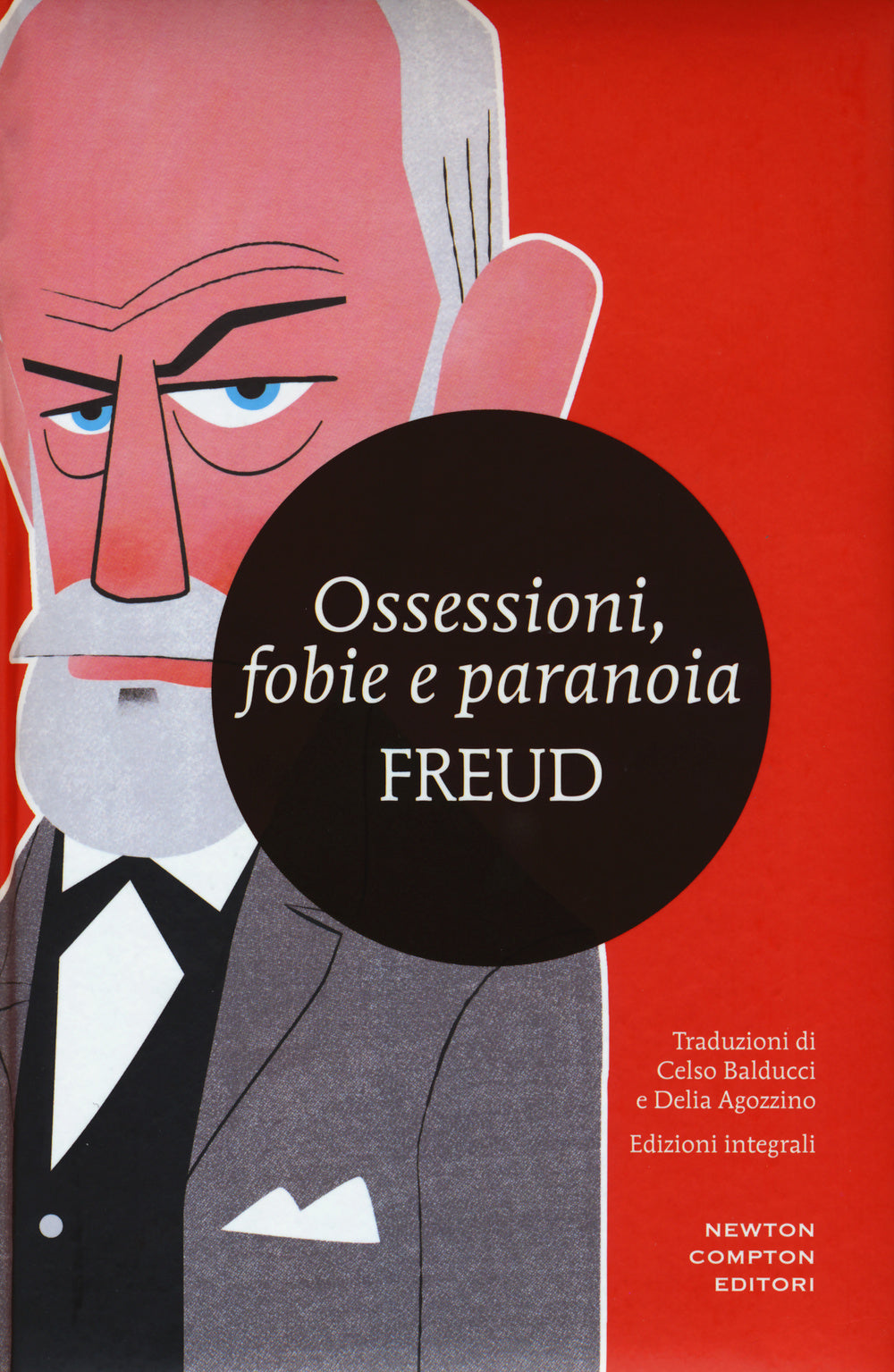 Ossessioni, fobie e paranoia. Ediz. integrale.