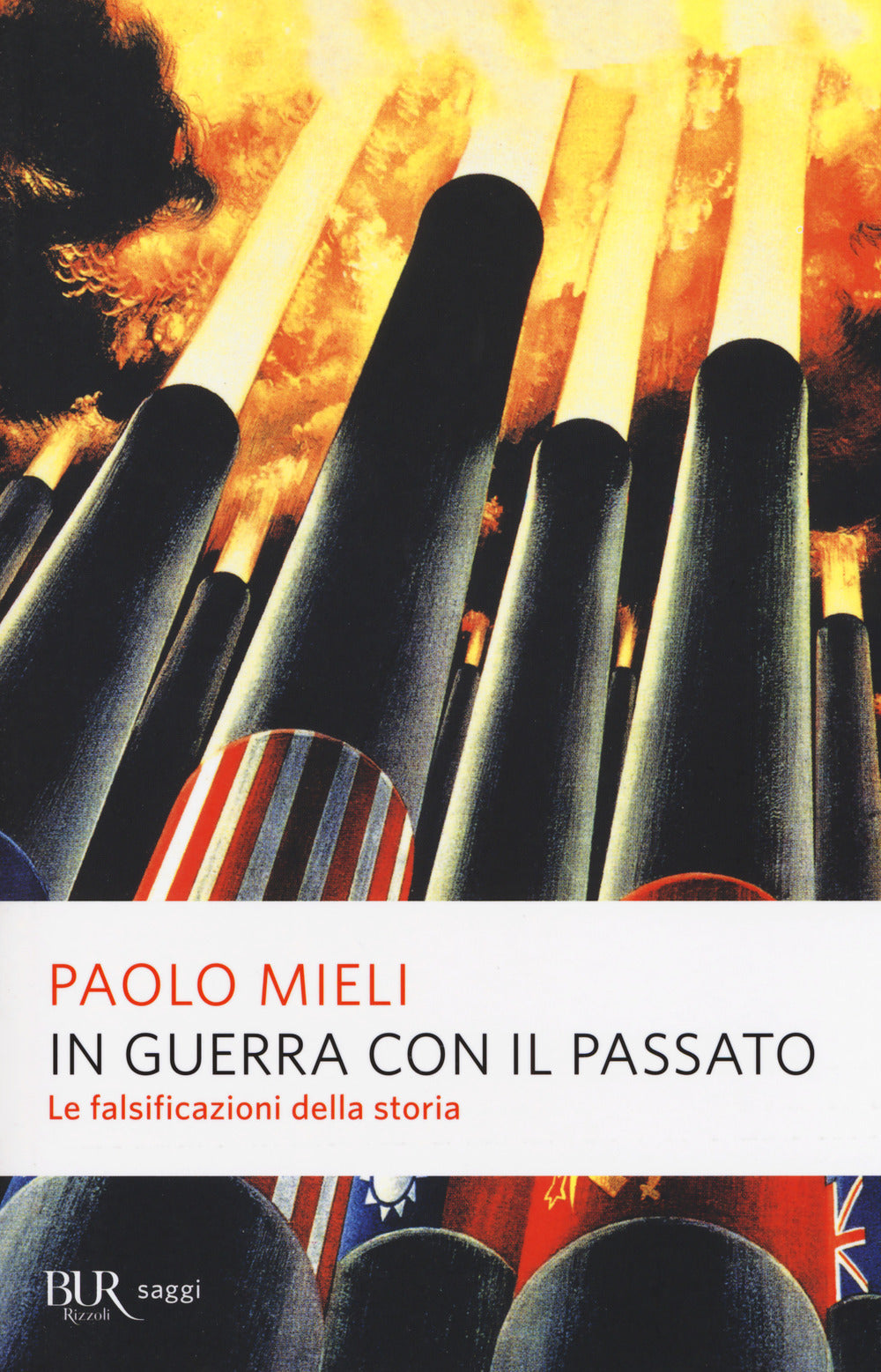 In guerra con il passato. Le falsificazioni della storia.