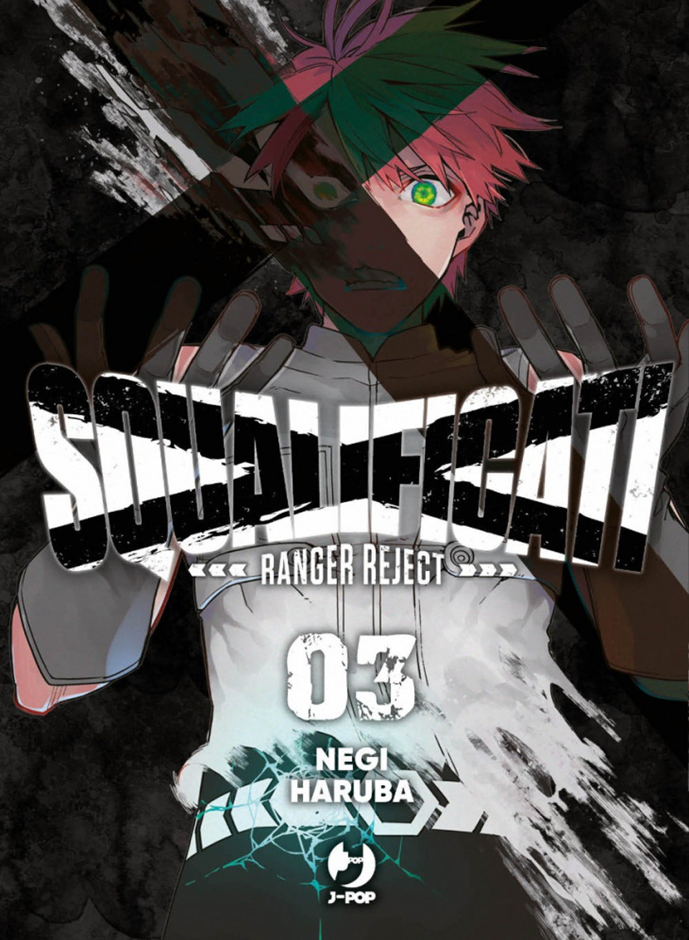 Squalificati. Ranger reject. Vol. 3.