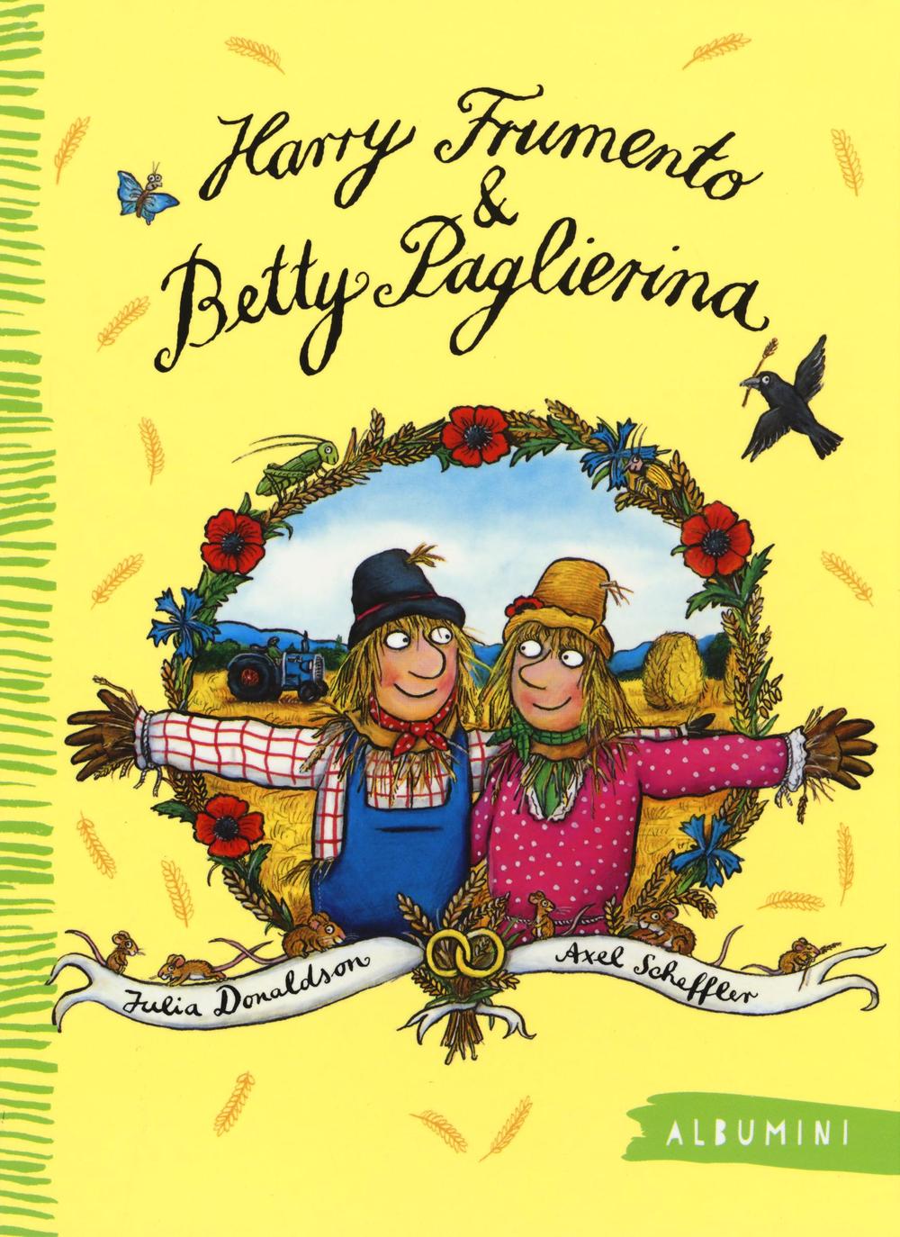 Harry Frumento e Betty Paglierina. Ediz. a colori.