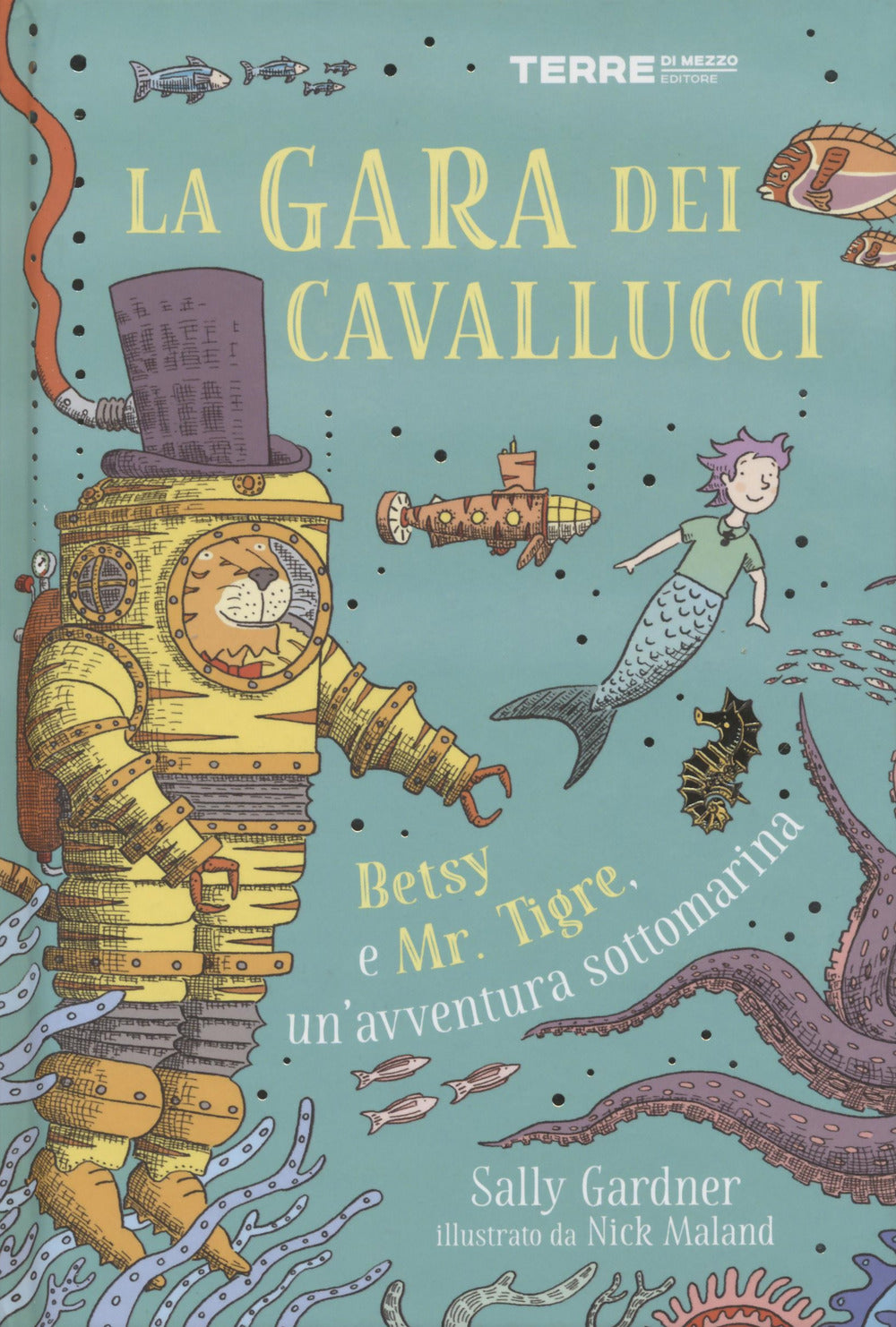La gara dei cavallucci. Betsy e Mr. Tigre, un'avventura sottomarina.