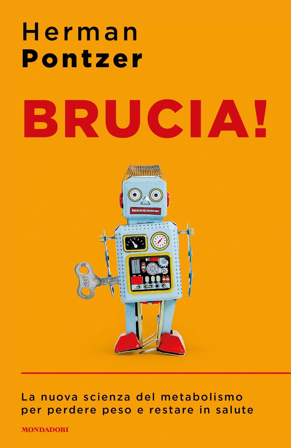 Brucia! La nuova scienza del metabolismo per perdere peso e restare in salute.