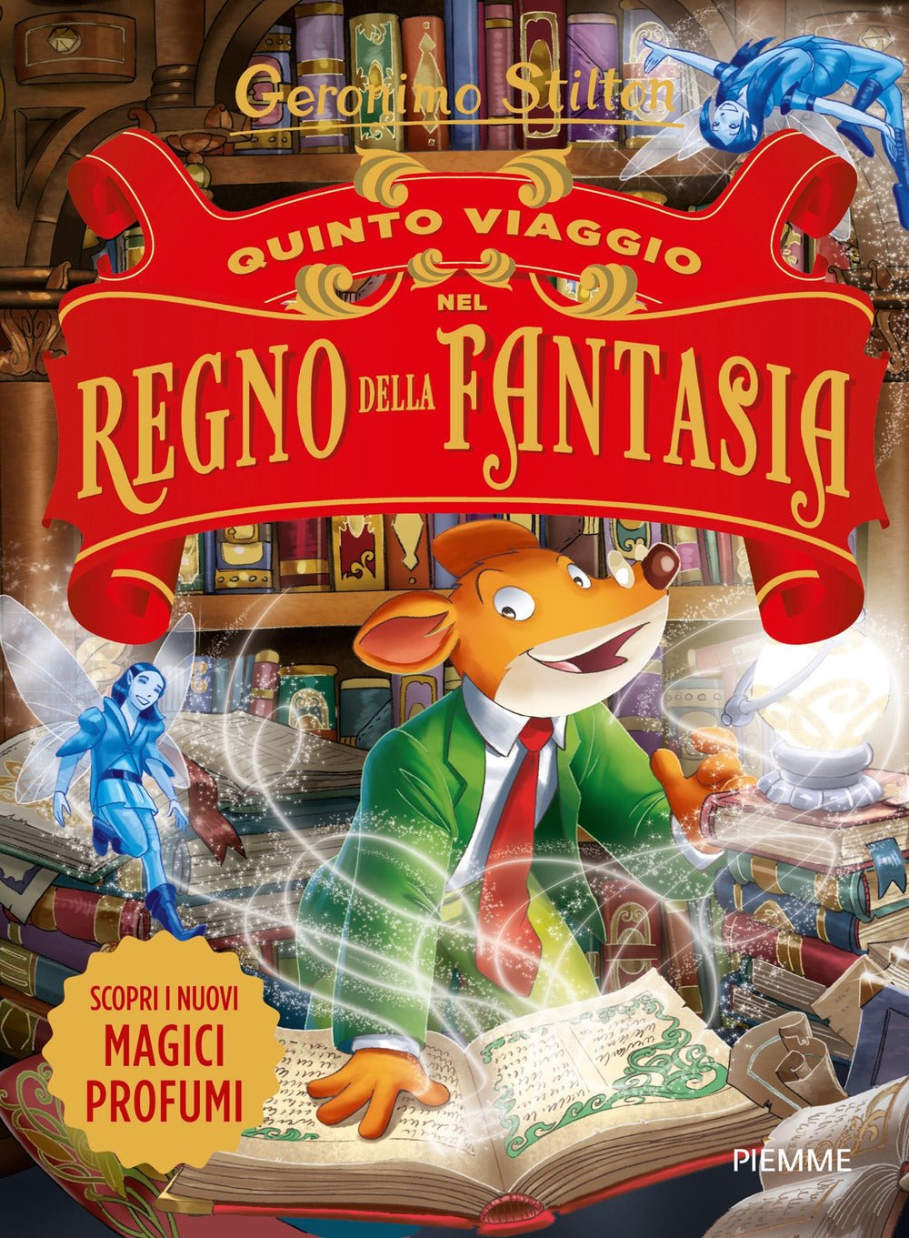Quinto viaggio nel Regno della Fantasia.