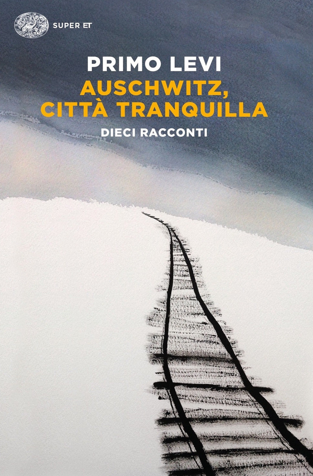 Auschwitz, città tranquilla. Dieci racconti.