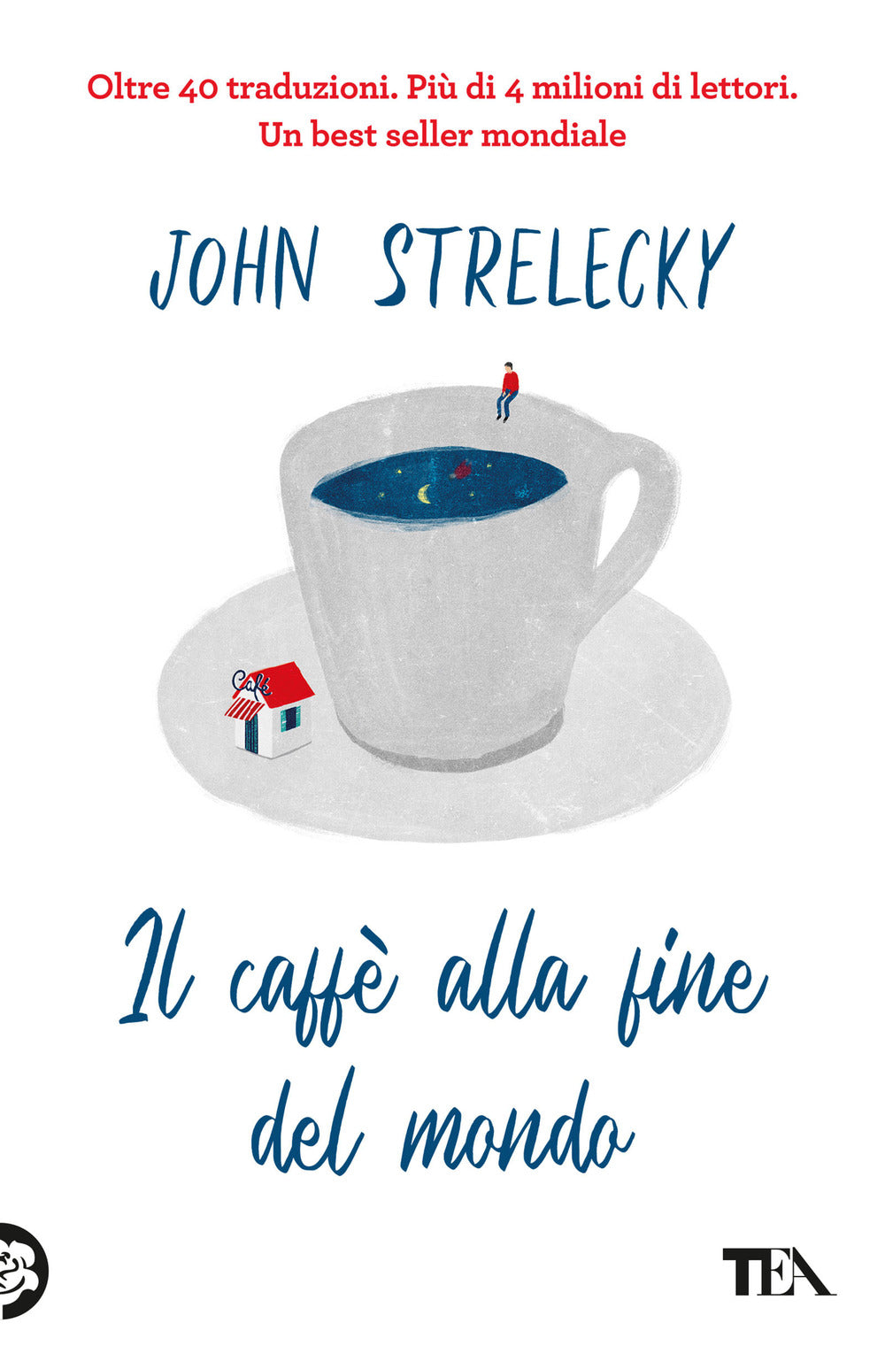 Il caffè alla fine del mondo