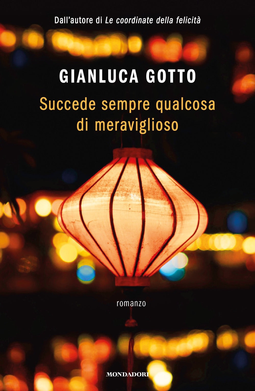 Succede sempre qualcosa di meraviglioso.