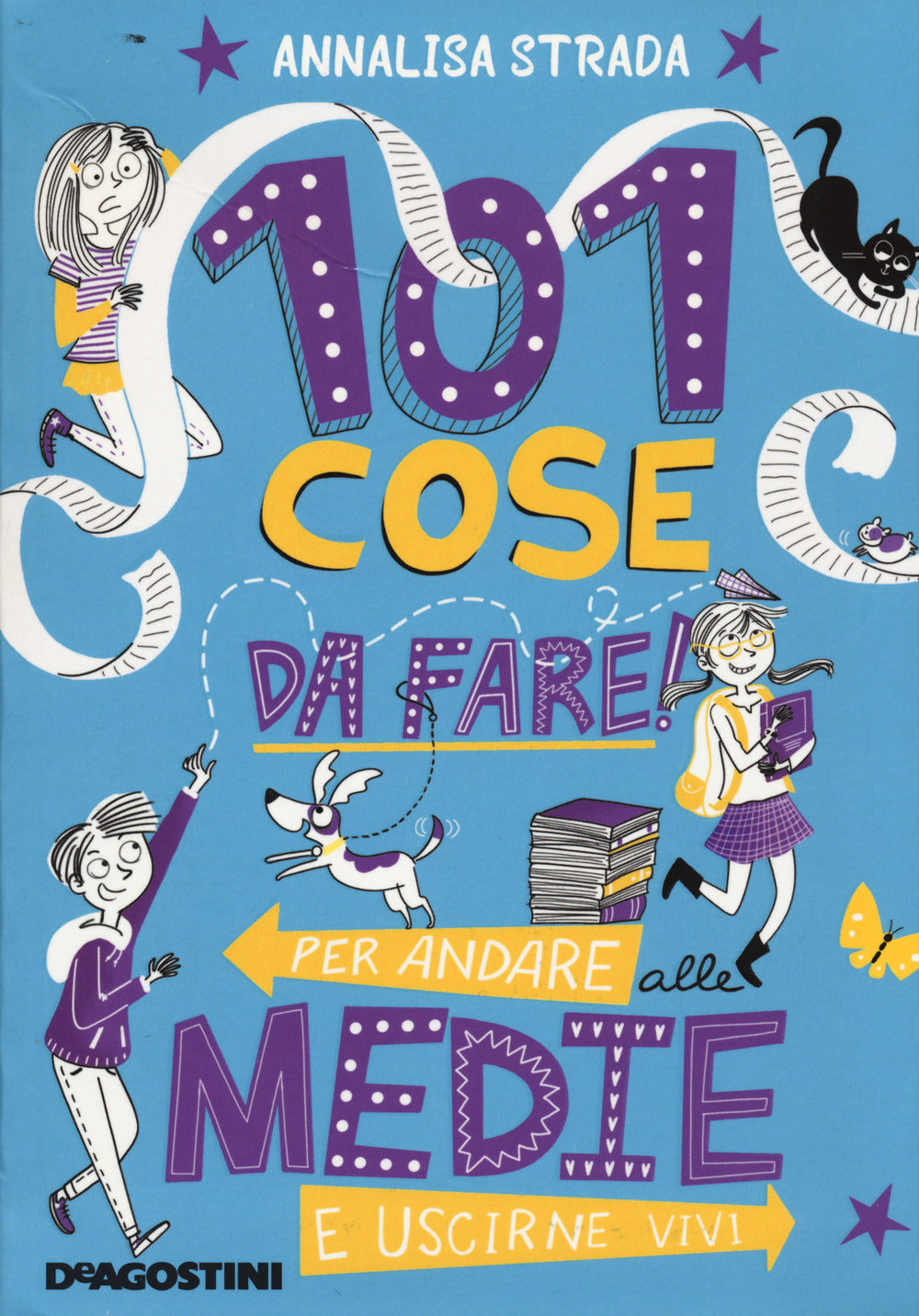 101 cose da fare per andare alle medie e uscirne vivi. Ediz. a colori.