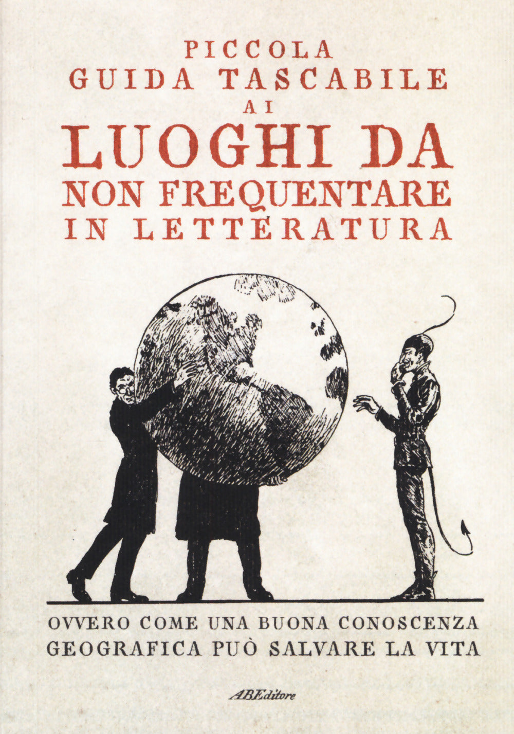 Piccola guida tascabile ai luoghi da non frequentare in letteratura.