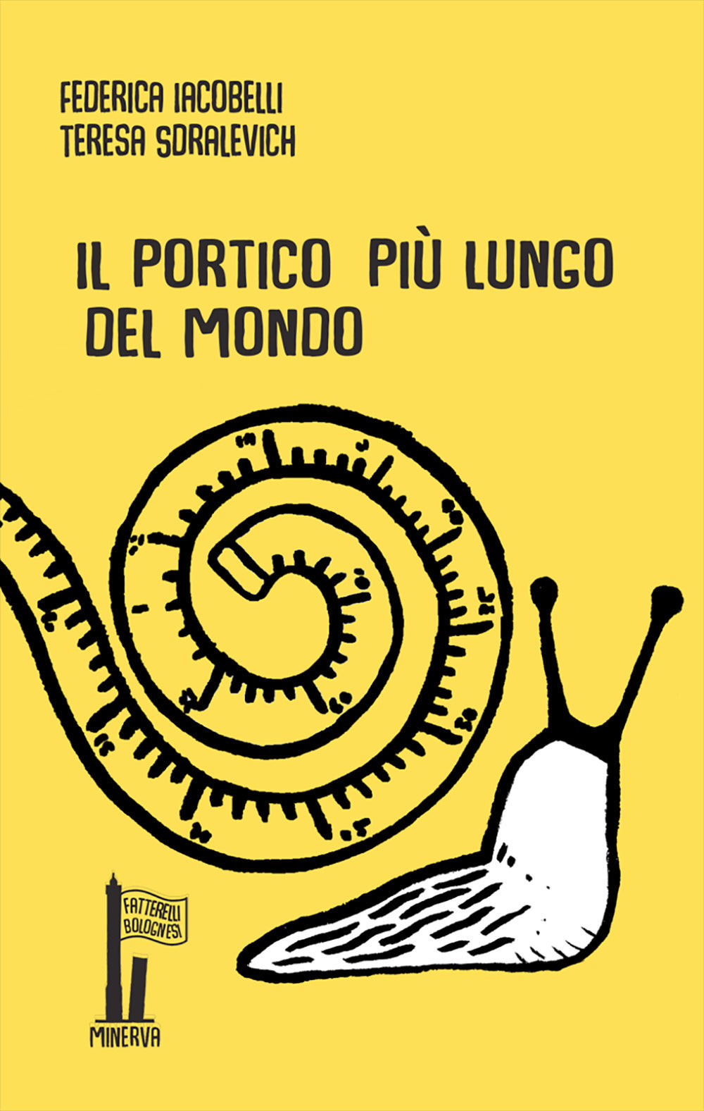 Il portico più lungo del mondo. Ediz. illustrata.