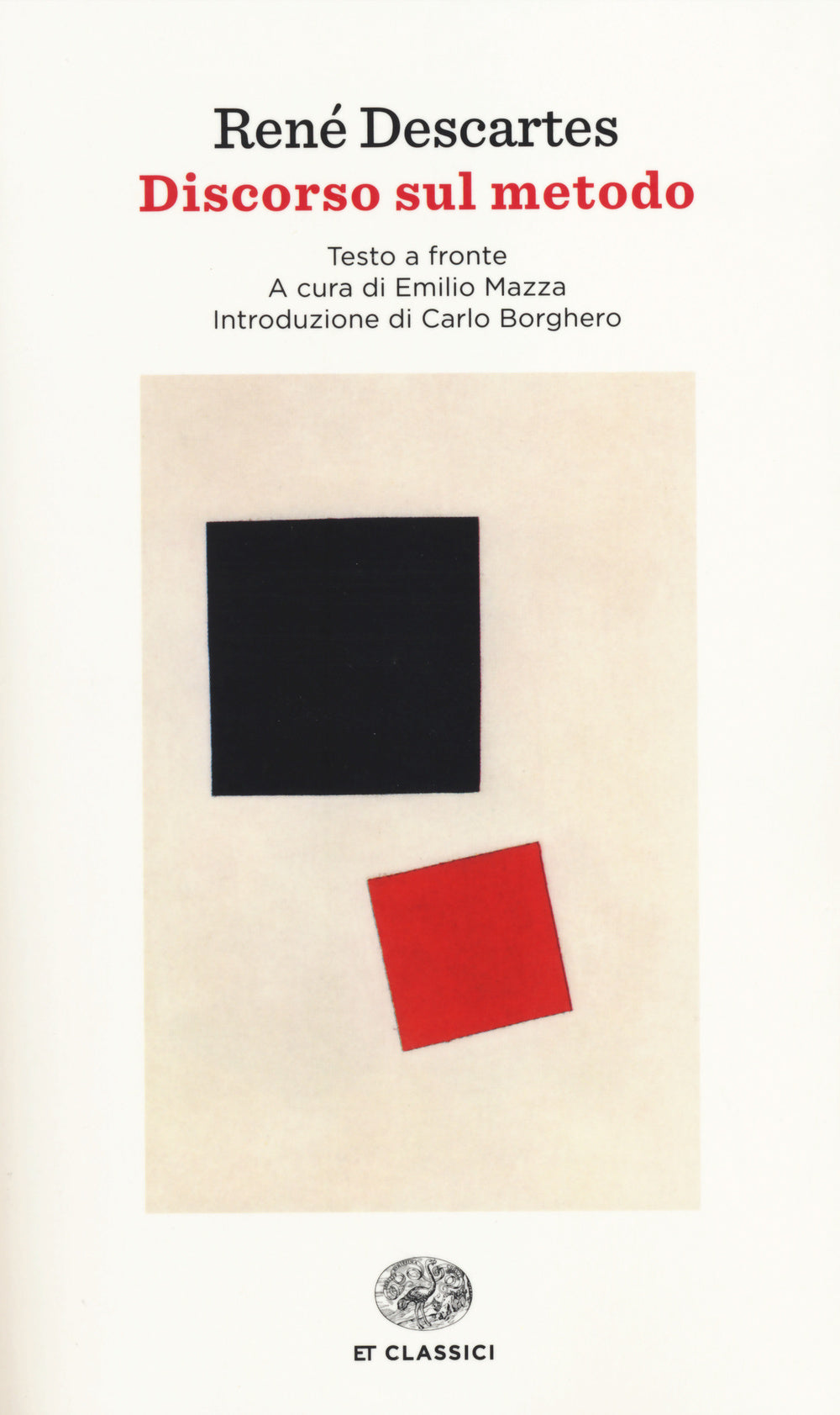 Discorso del metodo. Testo francese a fronte.