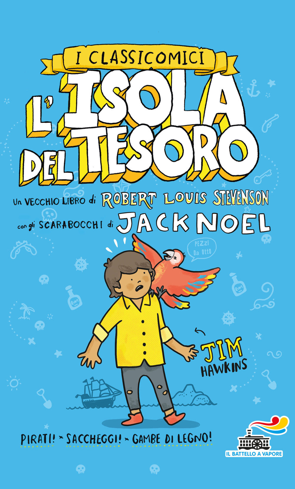 L'isola del tesoro da Robert Louis Stevenson.