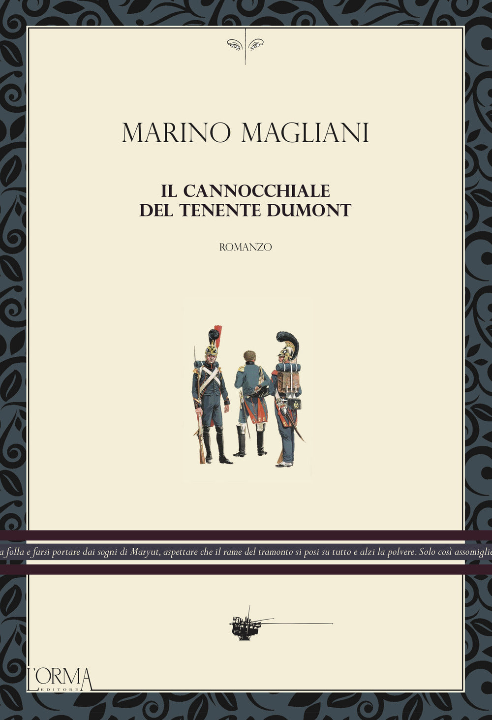 Il cannocchiale del tenente Dumont.