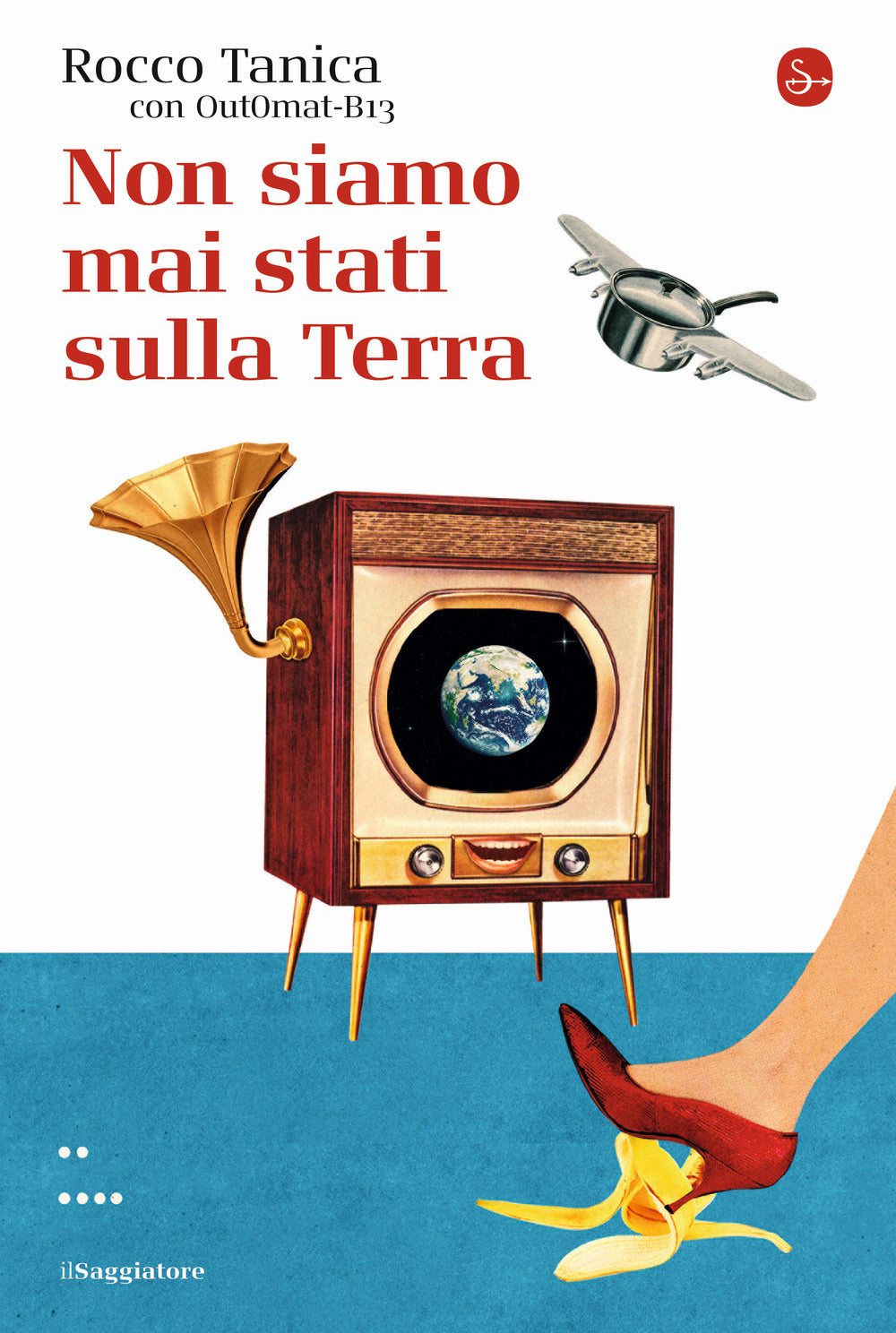 Non siamo mai stati sulla Terra.
