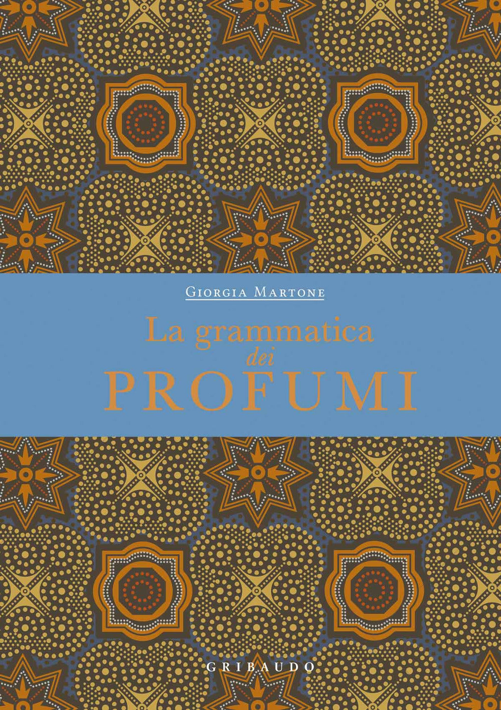 La grammatica dei profumi.