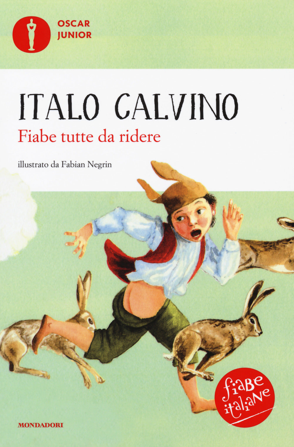 Fiabe tutte da ridere. Fiabe italiane. Ediz. a colori.