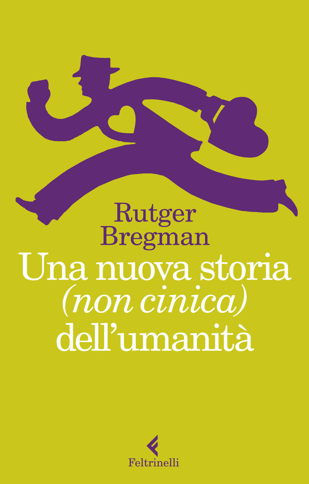 Una nuova storia (non cinica) dell'umanità.