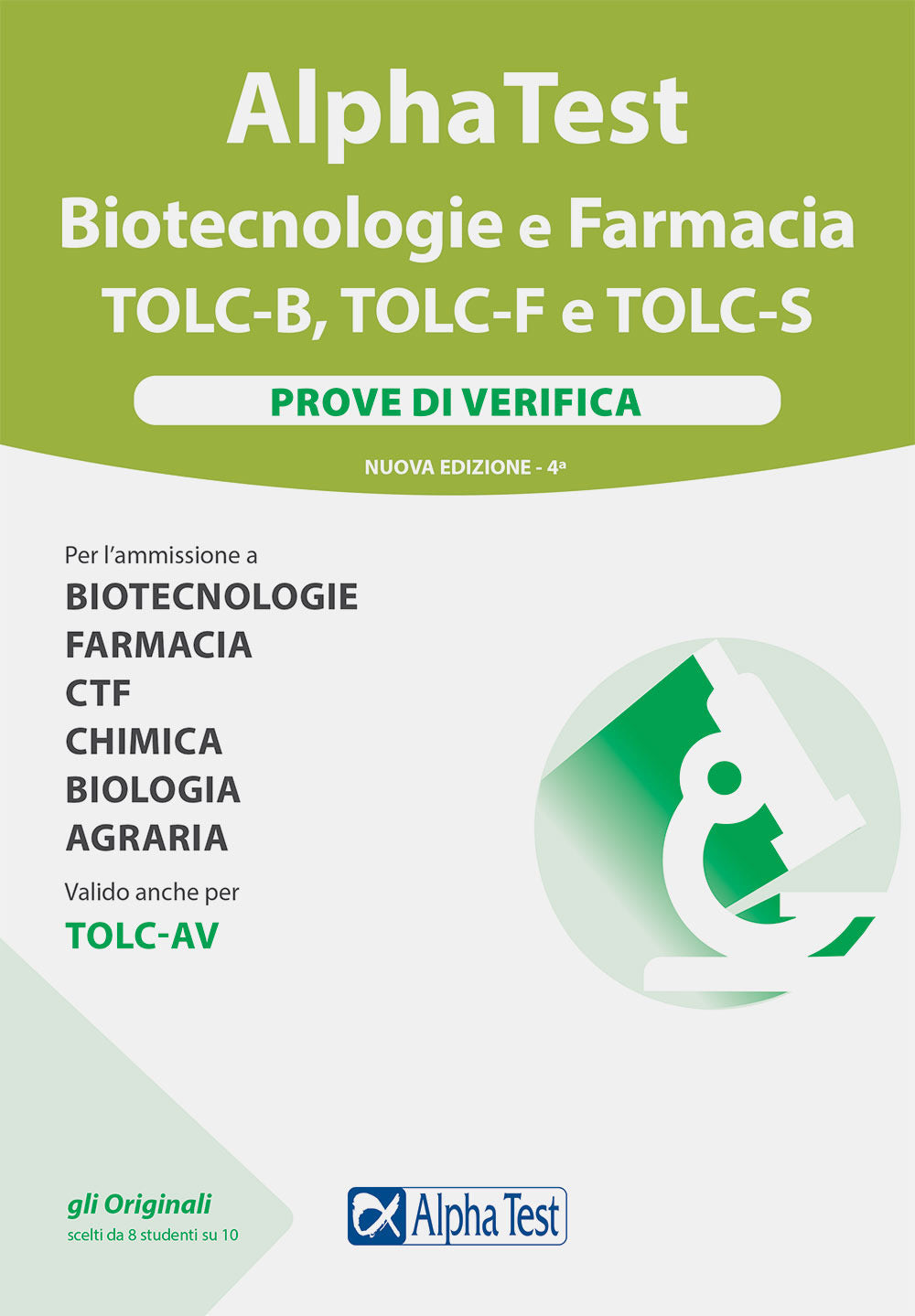 Alpha test Biotecnologie e Farmacia TOLC-B, TOLC-F e TOLC-S. Prove di verifica. Nuova ediz..