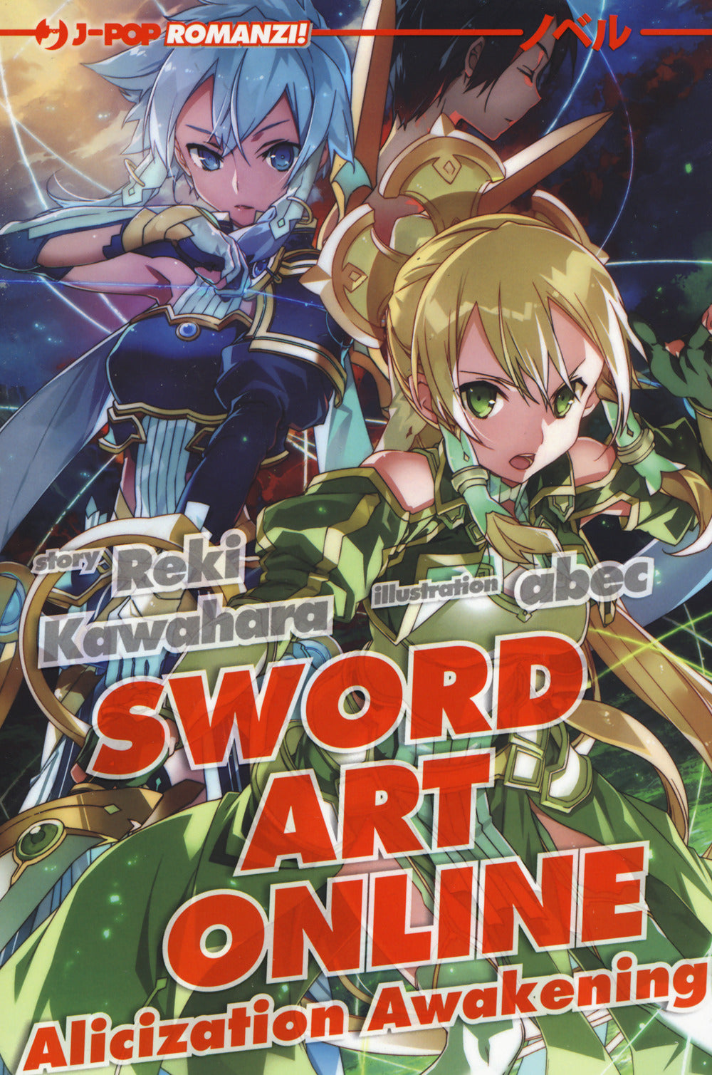 Alicization awakening. Sword art online. Vol. 17.