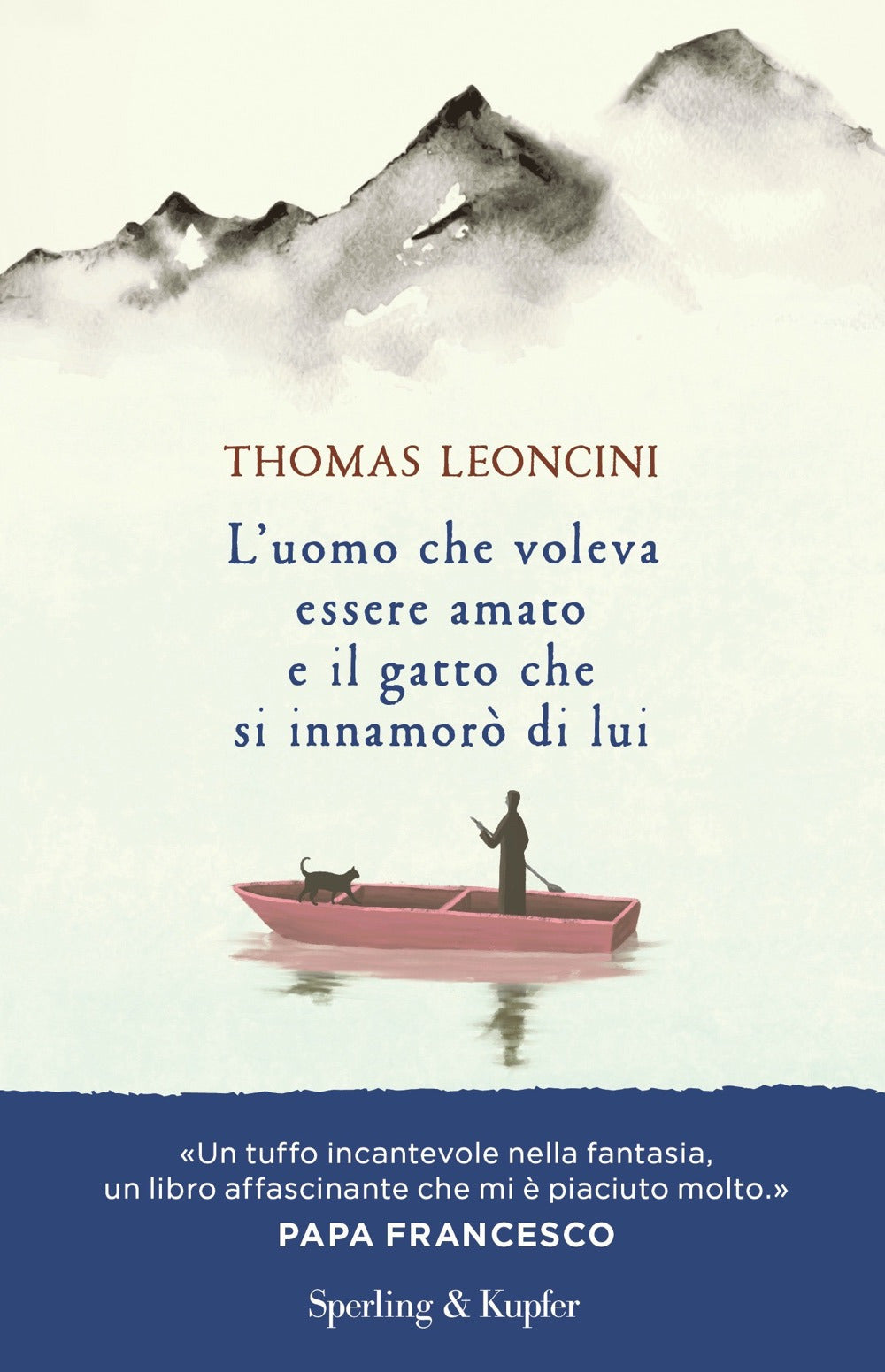 L'uomo che voleva essere amato e il gatto che si innamorò di lui.