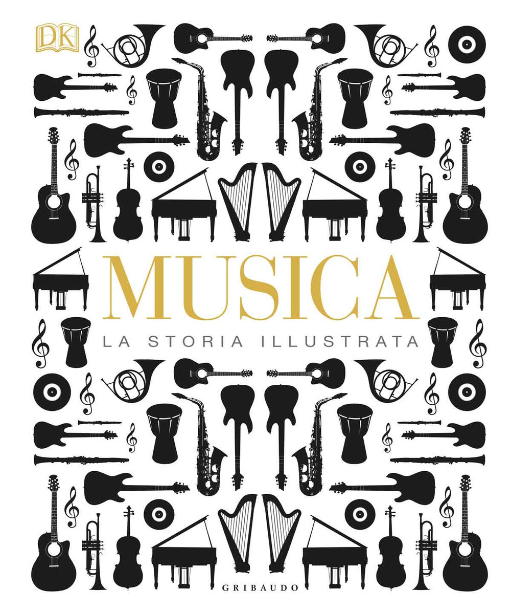 Musica. La storia illustrata. Ediz. a colori