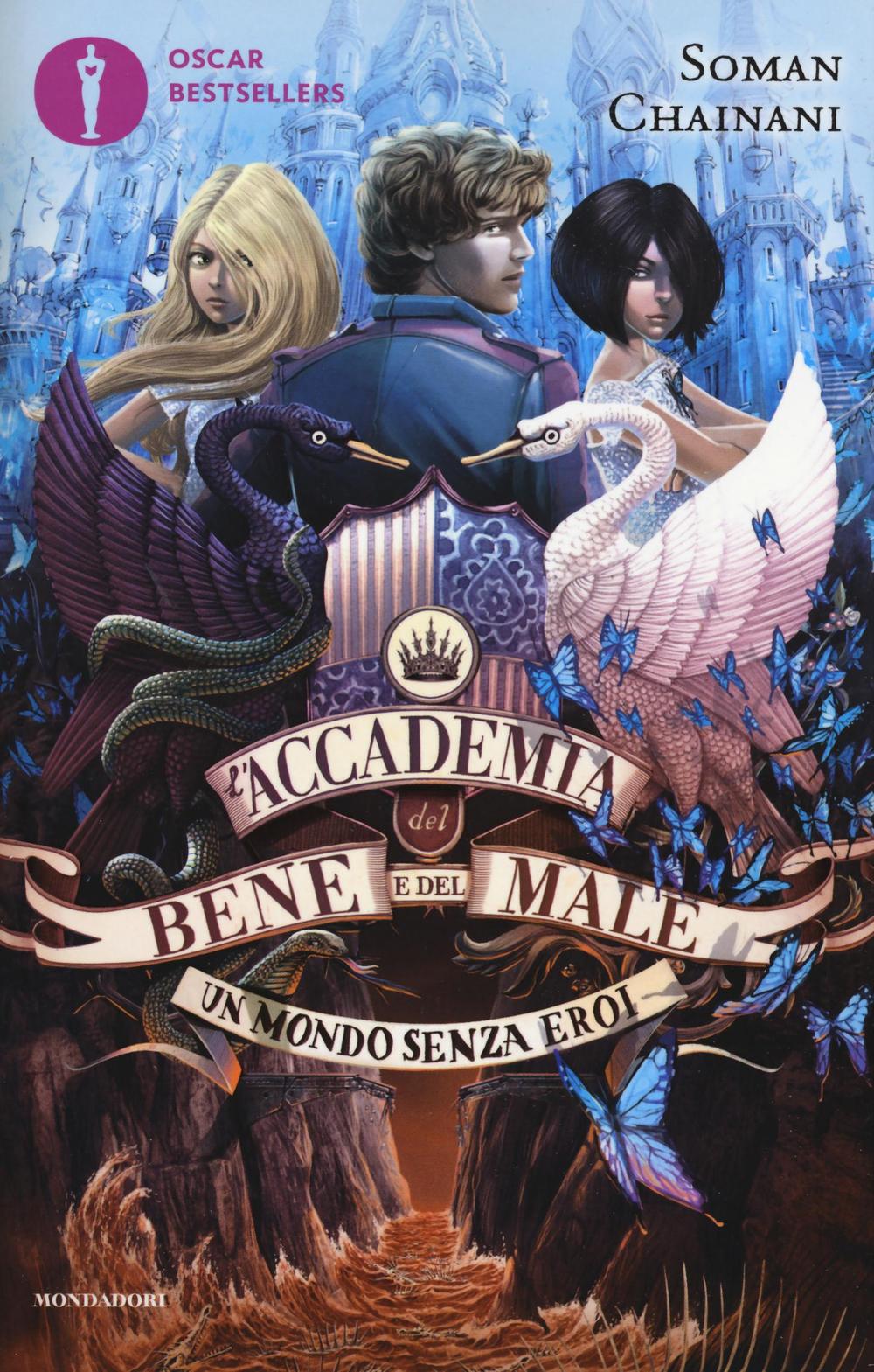 Un mondo senza eroi. L'accademia del bene e del male. Vol. 2.