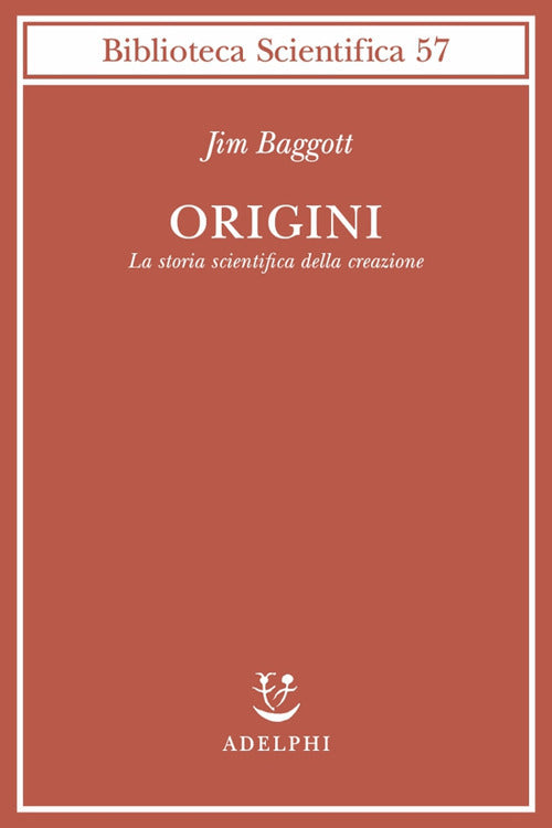 Origini. La storia scientifica della creazione.