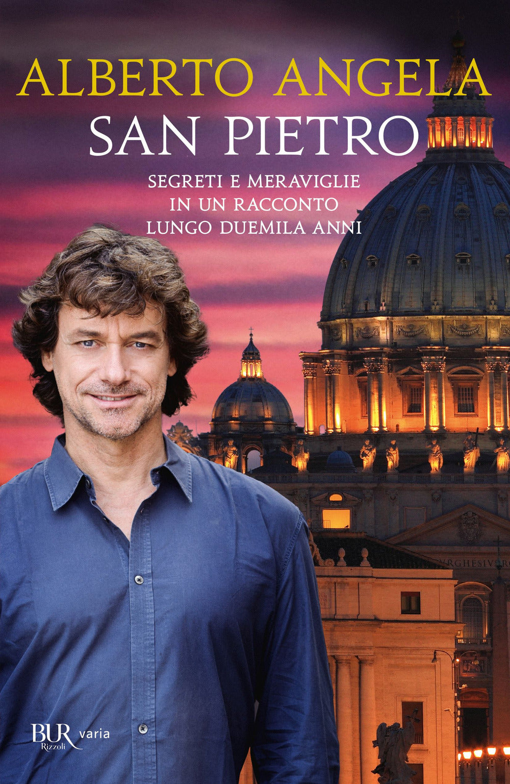 San Pietro. Segreti e meraviglie in un racconto lungo duemila anni. Ediz. a colori.