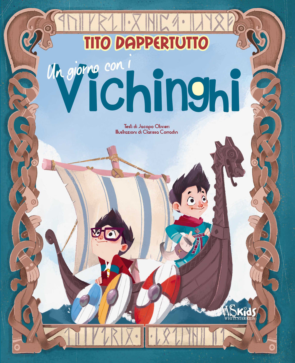 Un giorno con i Vichinghi. Tito dappertutto. Ediz. a colori.