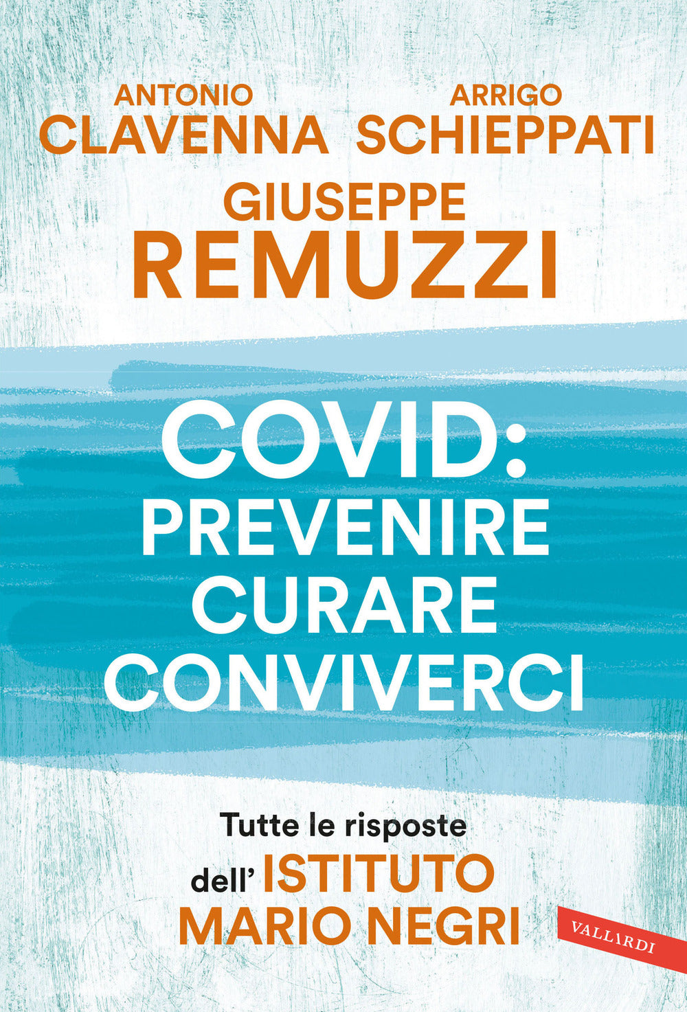 Covid: prevenire, curare, conviverci. Tutte le risposte dell'Istituto Mario Negri