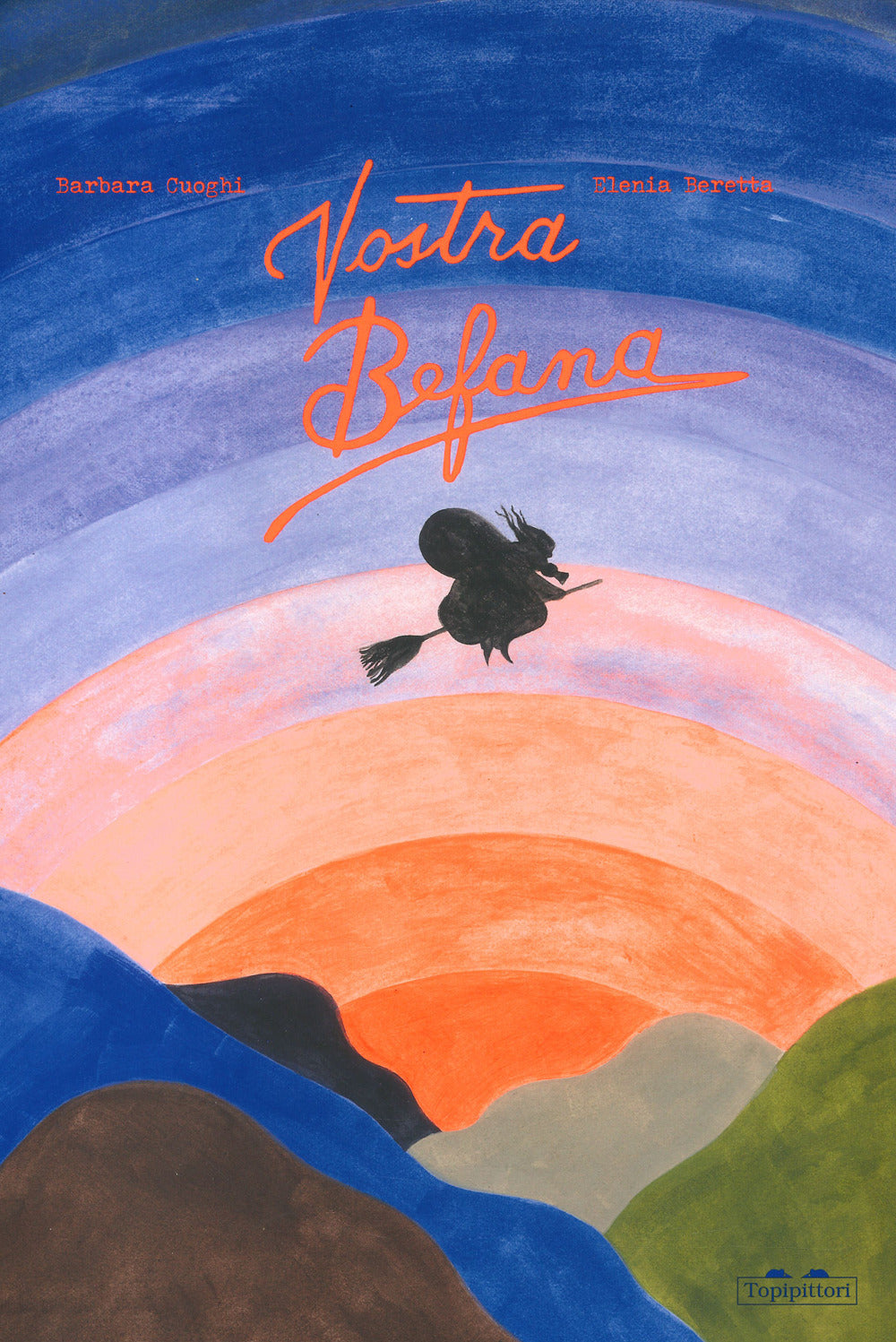 Vostra Befana. Ediz. a colori.